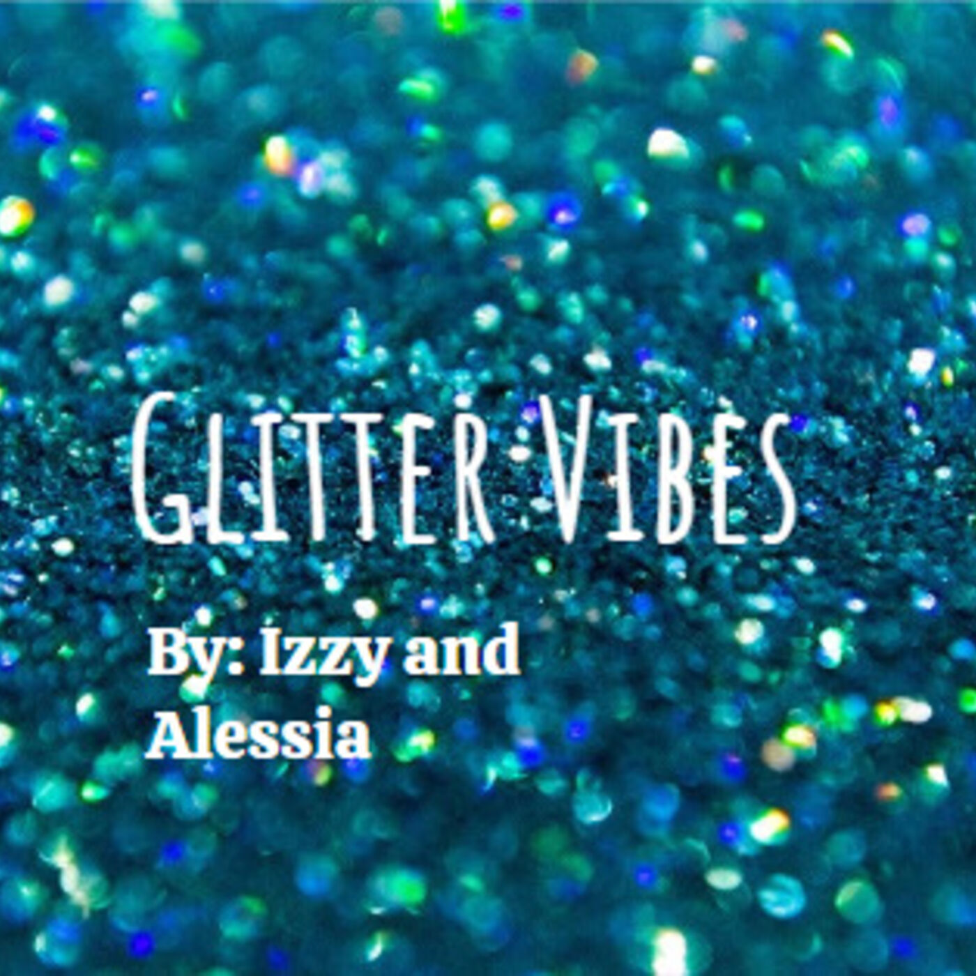 Glitter Vibes