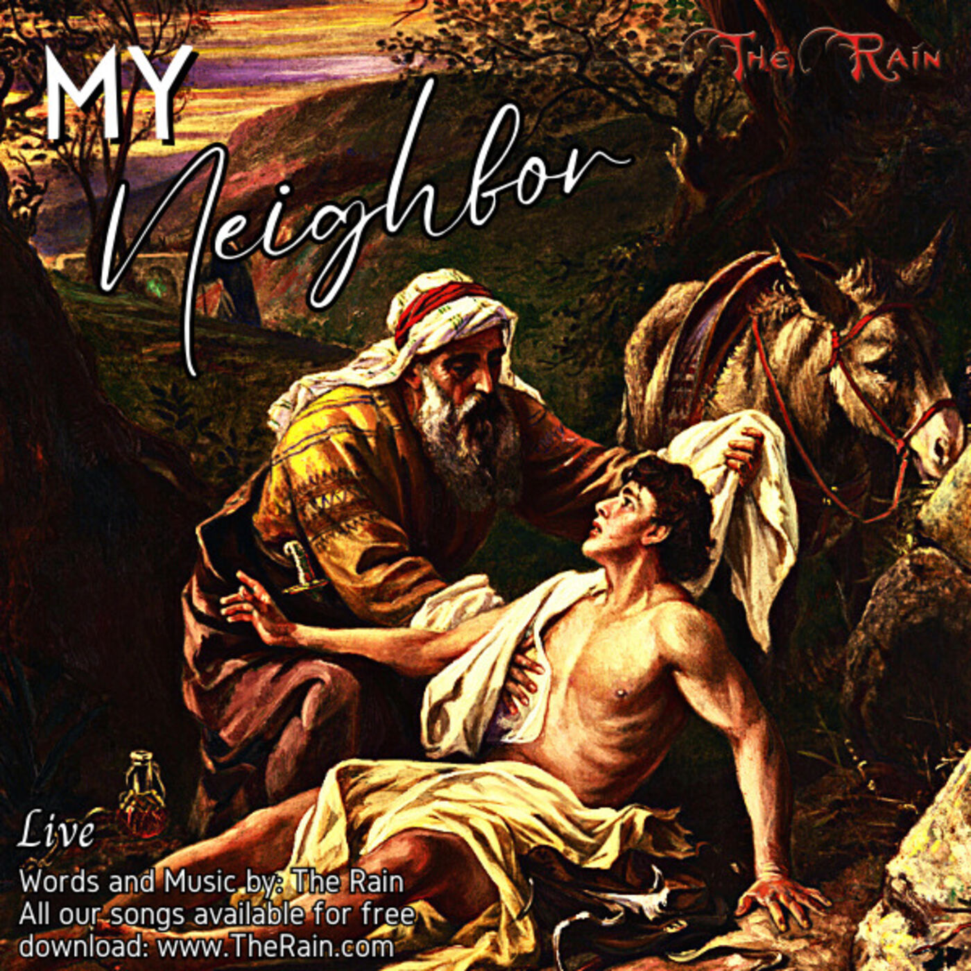 My Neighbor (The Good Samaritan) - Live