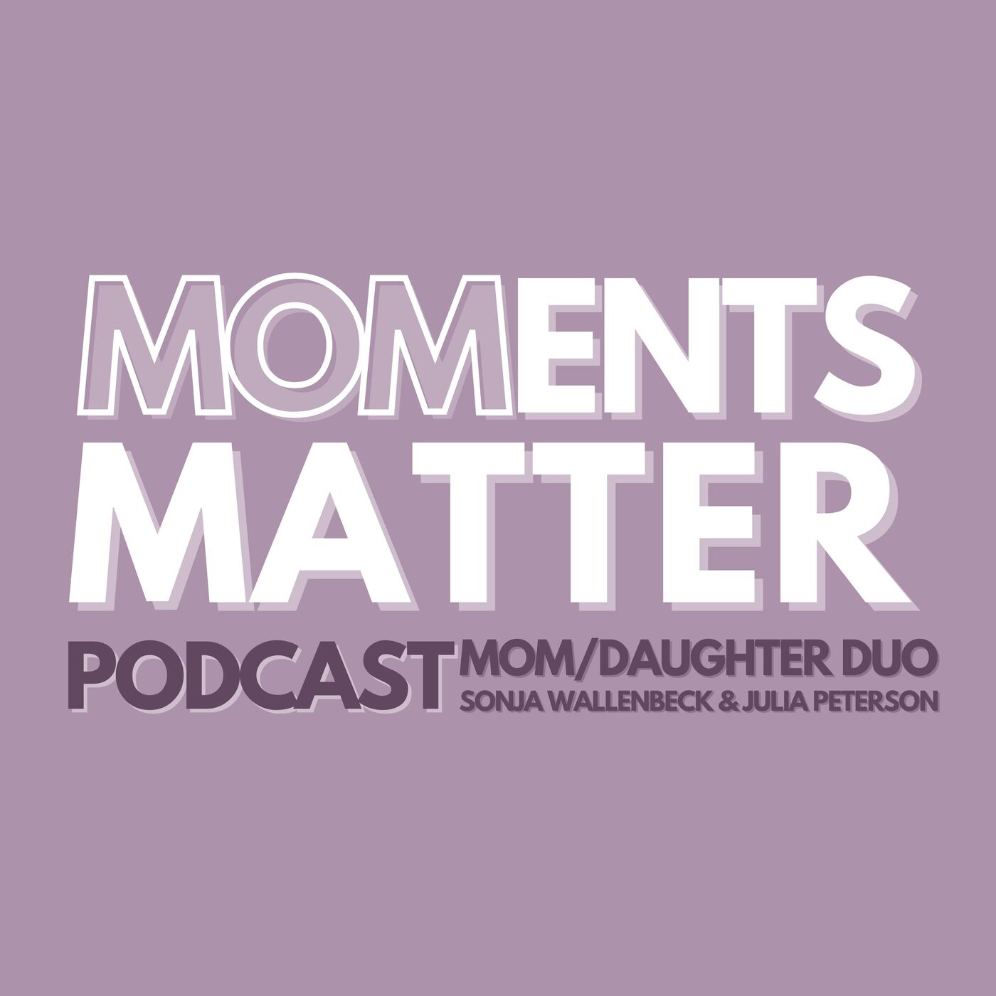 Moments Matter
