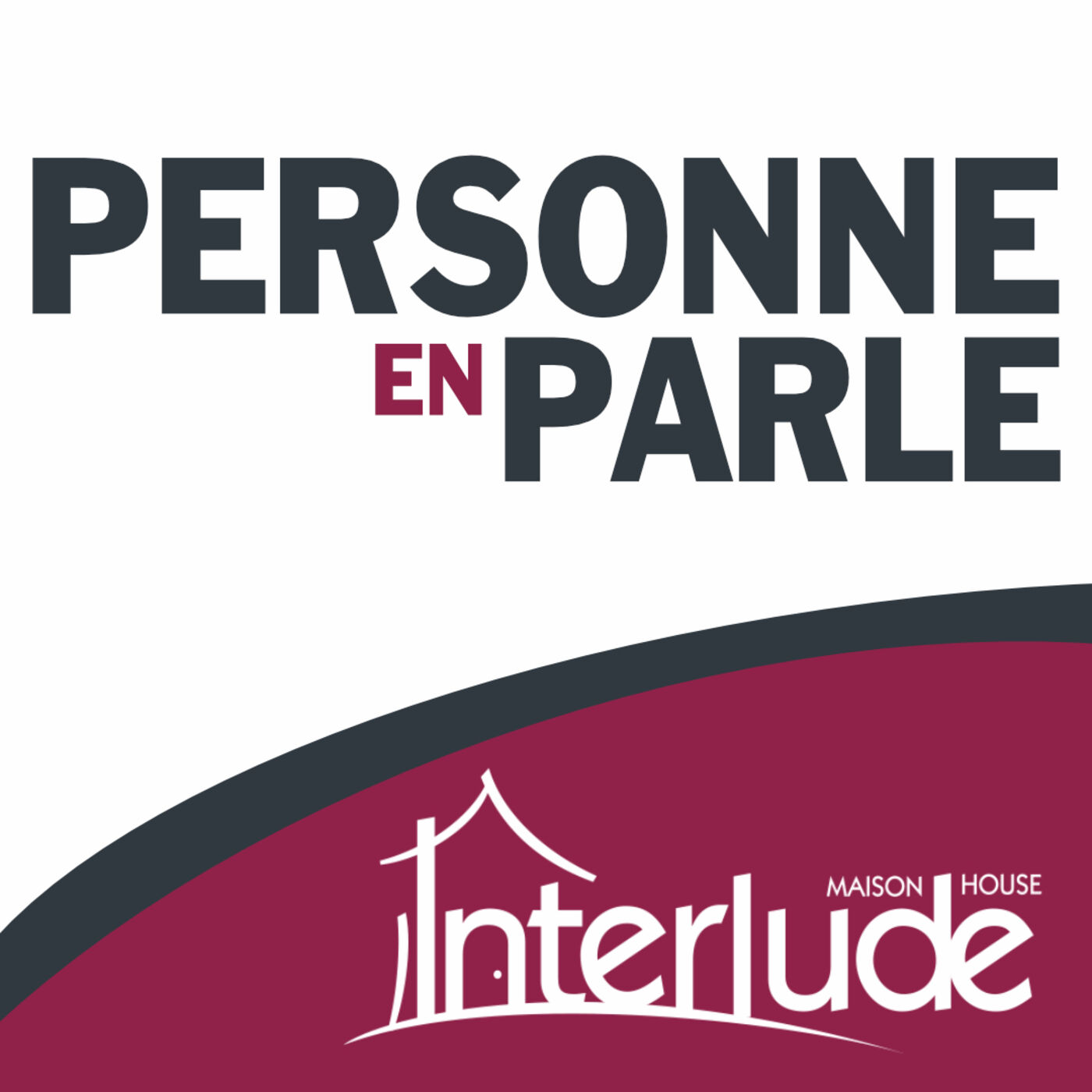 Personne en parle présenté par Maison Interlude cover art