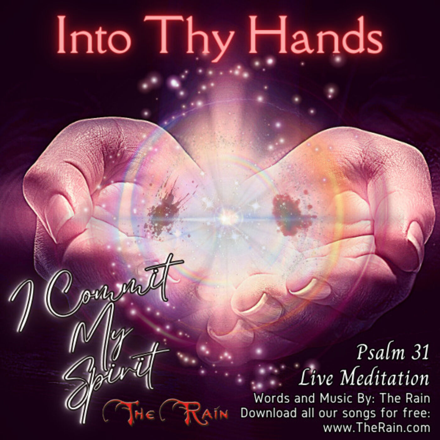 Into Thy Hands (Ps 31) - Live Meditation