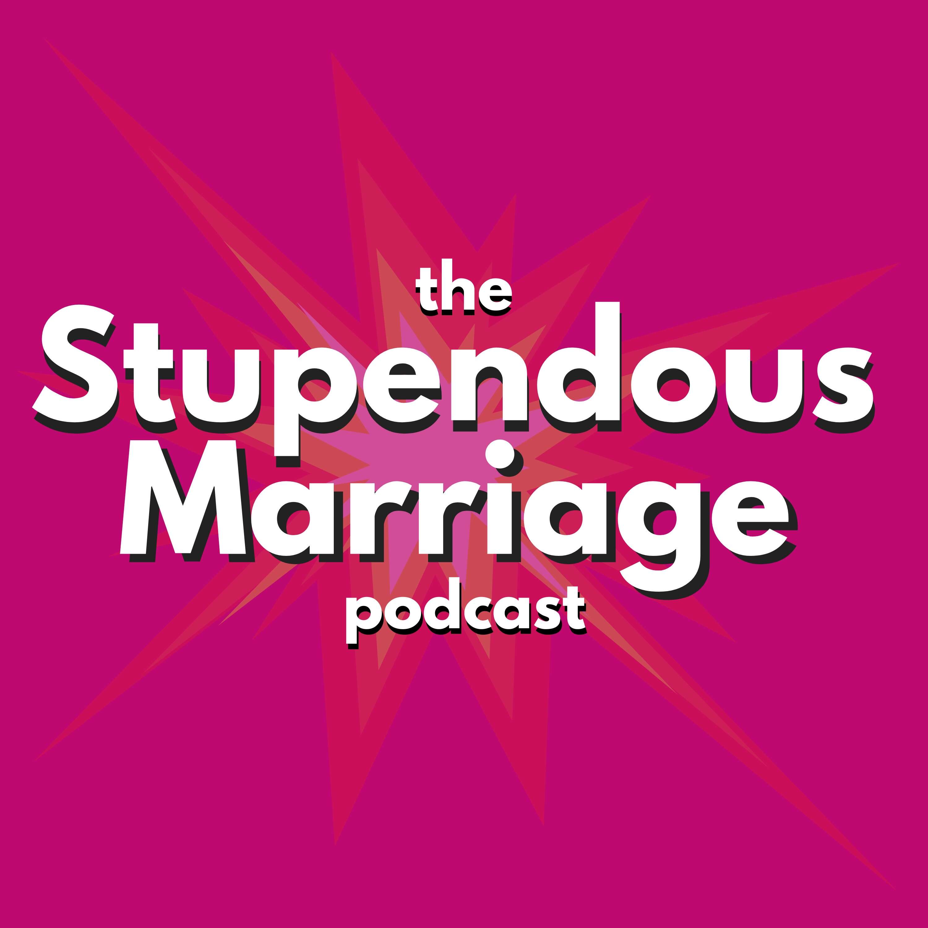 Stupendous Marriage Podcast podcast artwork