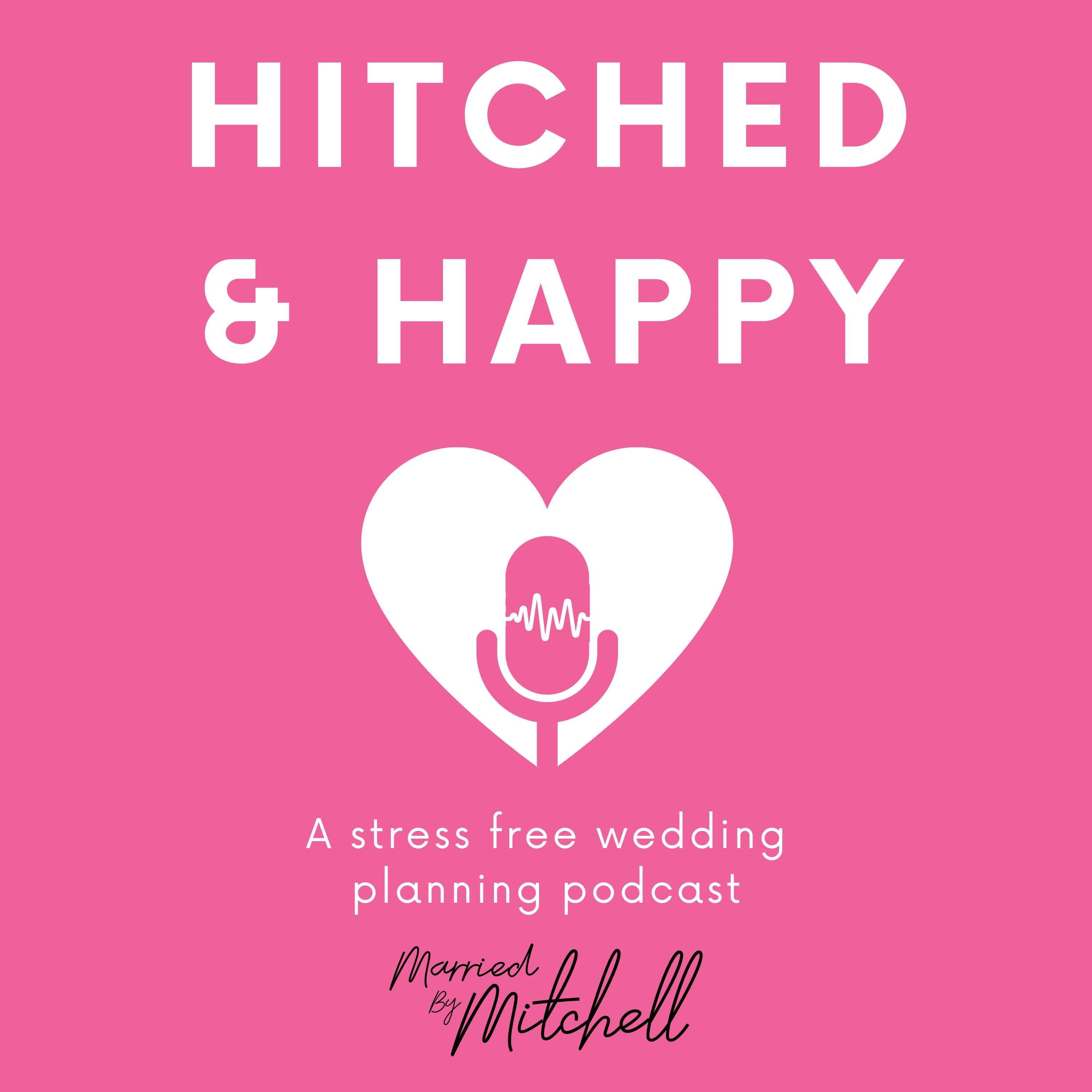 Hitched and Happy: A Stress Free Podcast podcast artwork