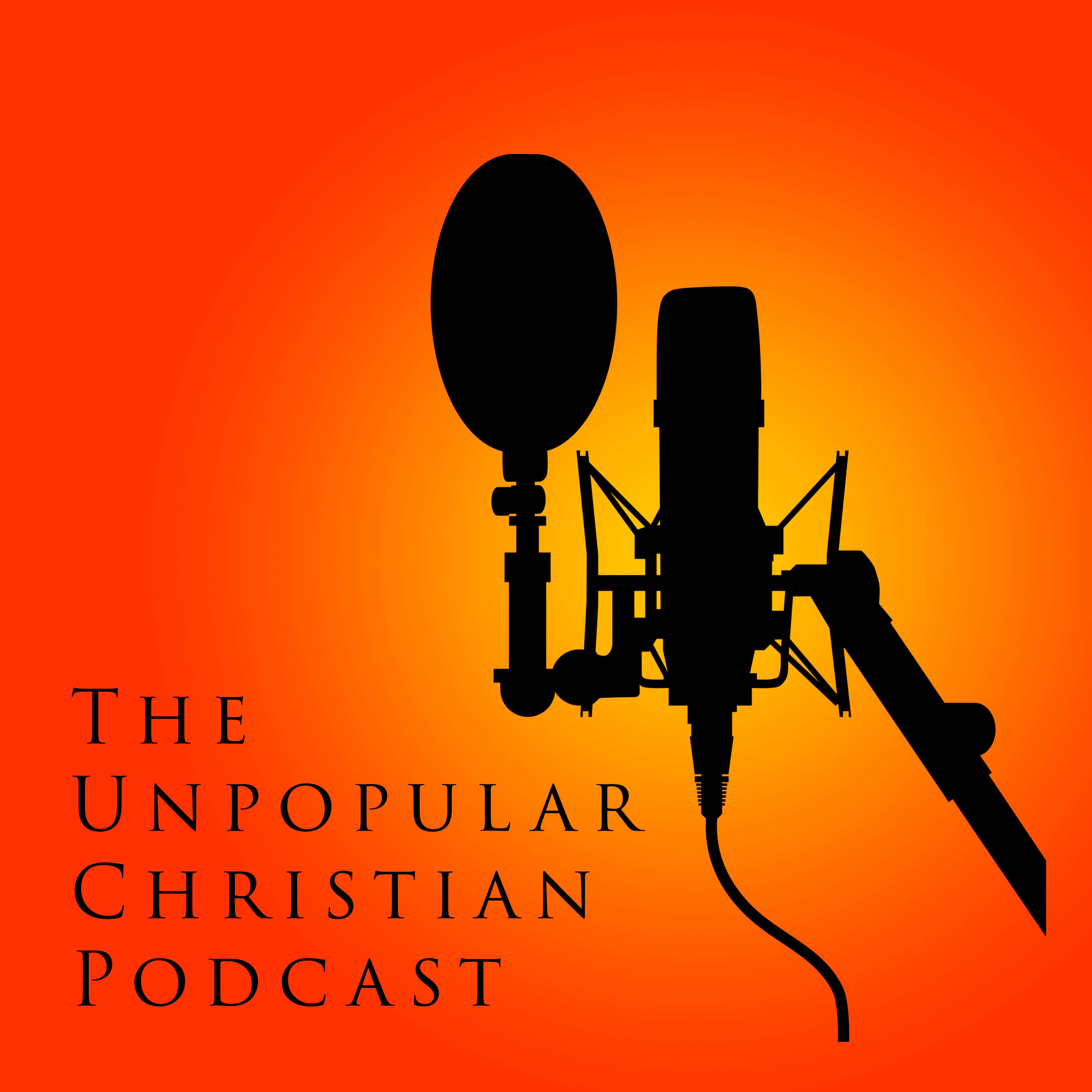 The Unpopular Christian Podcast