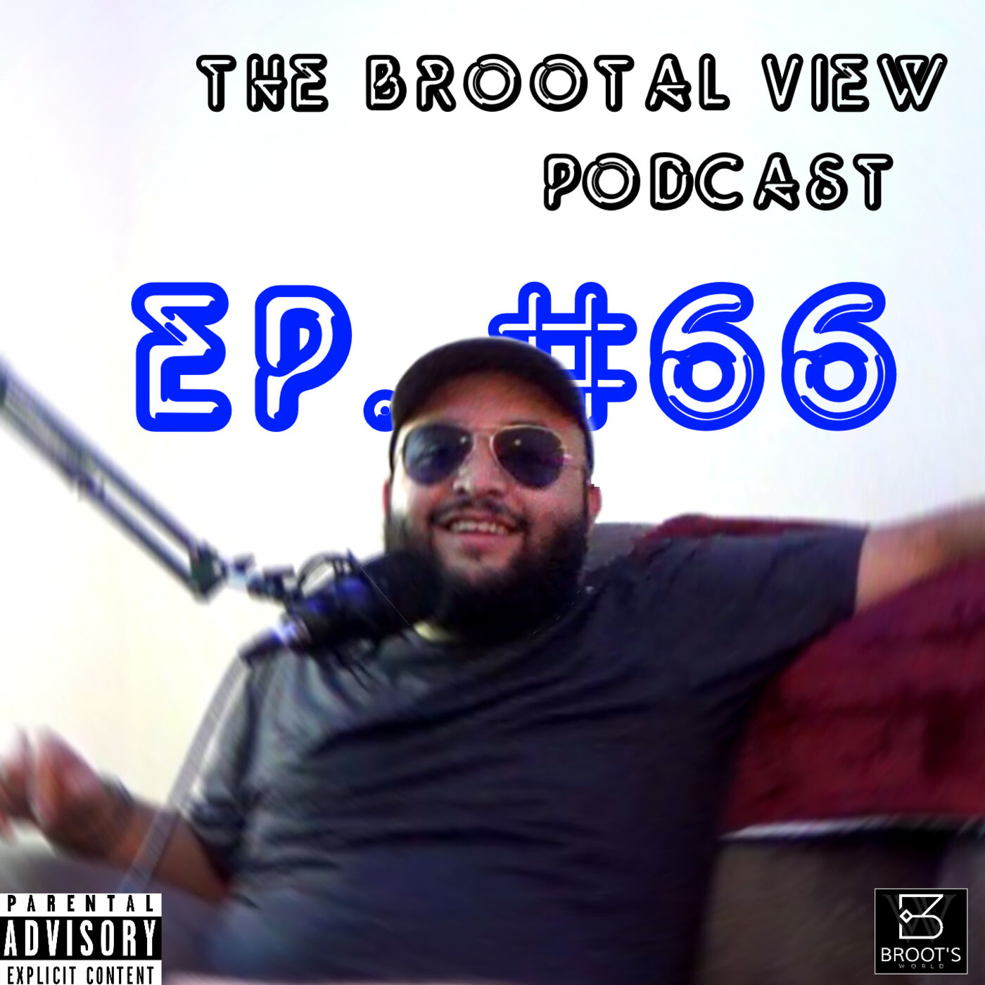 The BROOTal View Podcast