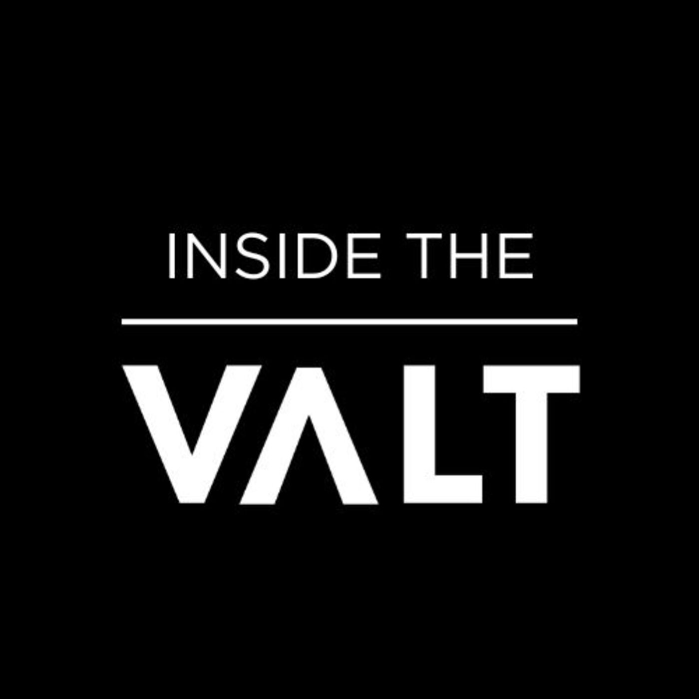 Inside The VALT