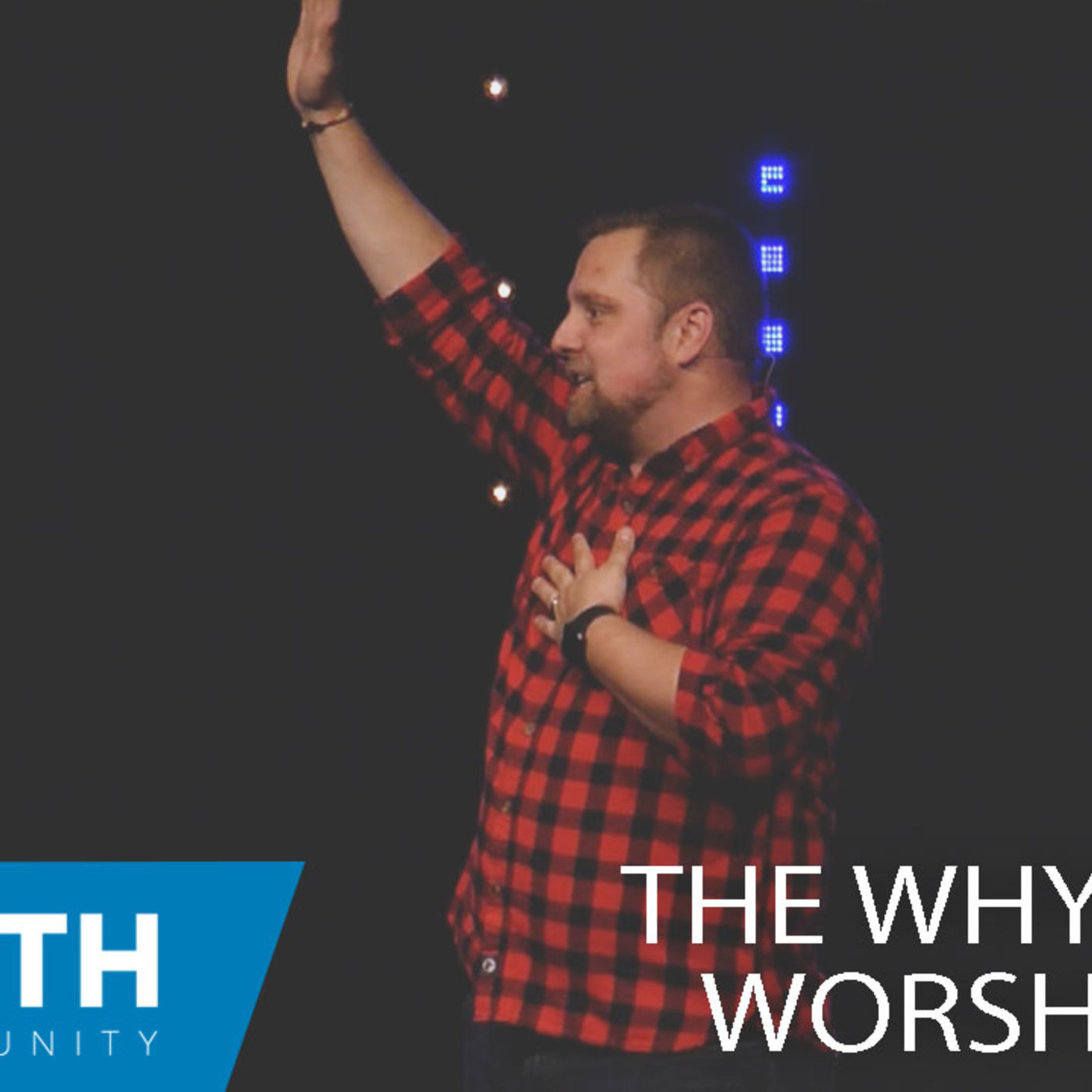 The Why of Worship