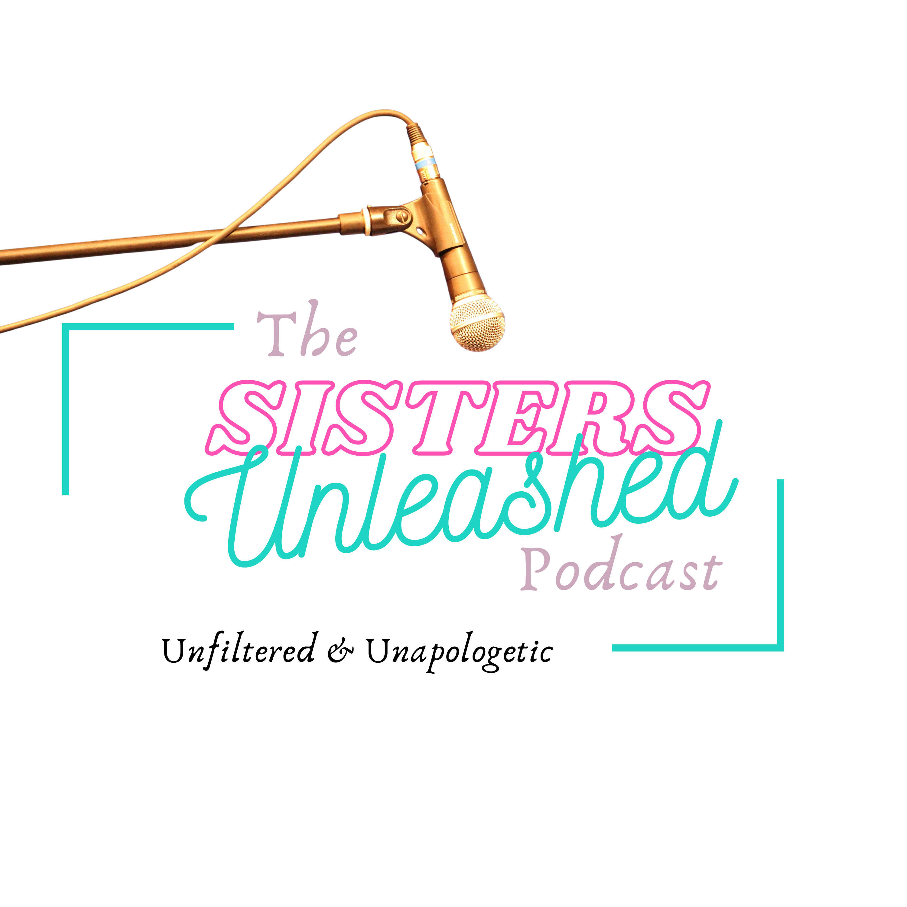 Sisters Unleashed Podcast