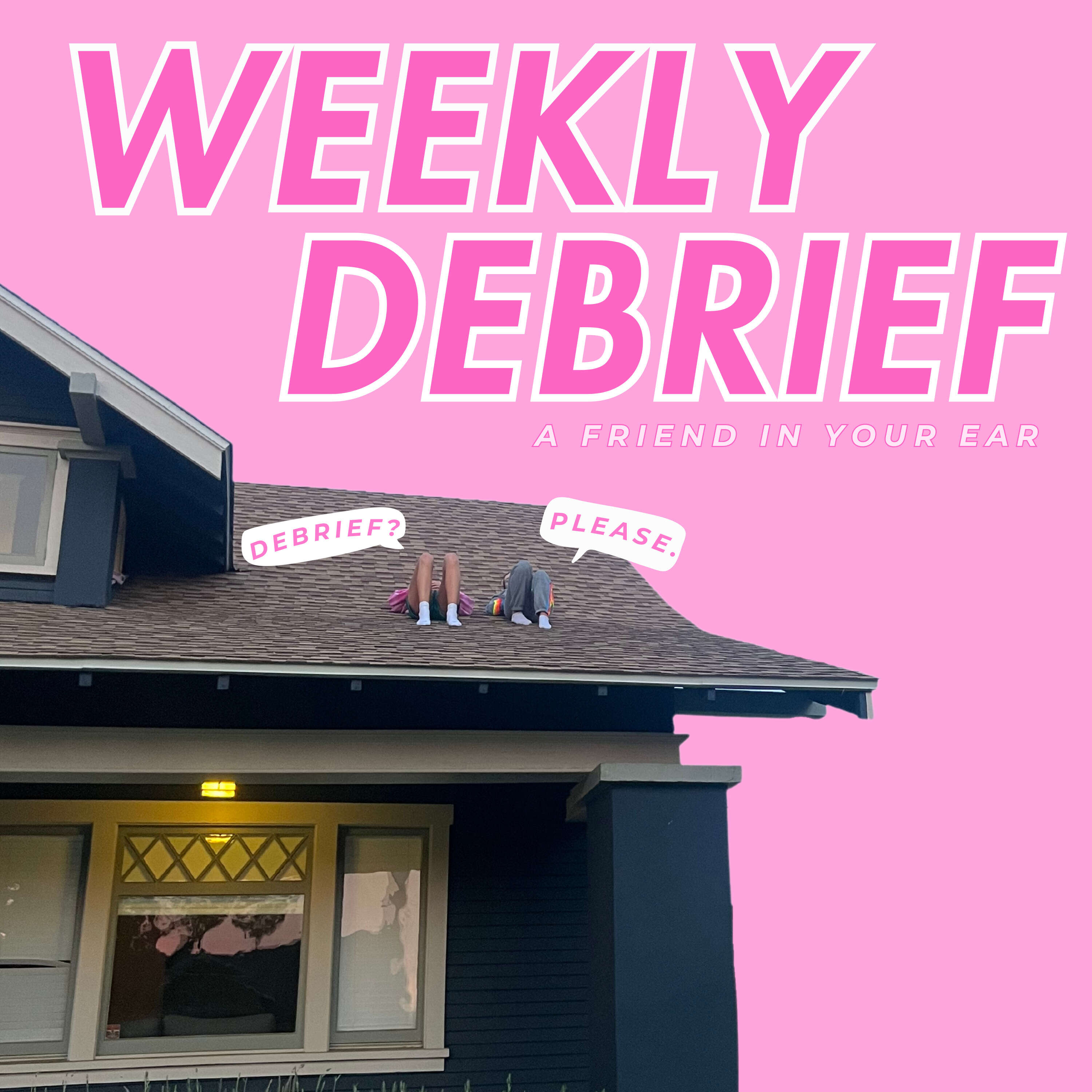 The Weekly Debrief