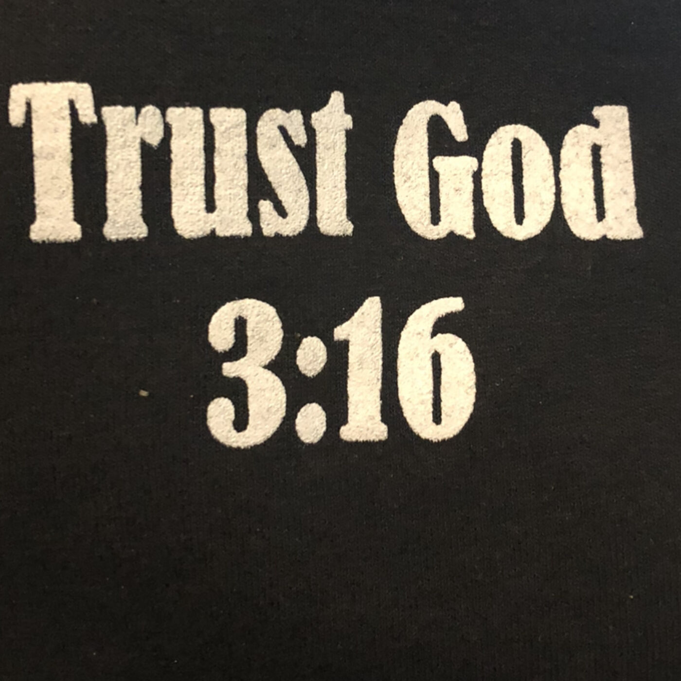 trust god 316