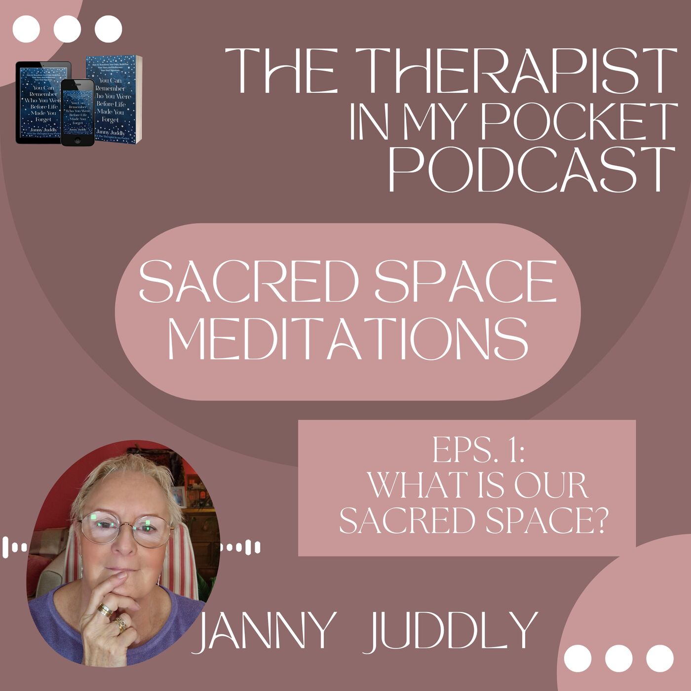 Janny Juddly, The Therapist in my Pocket\'s Podcast