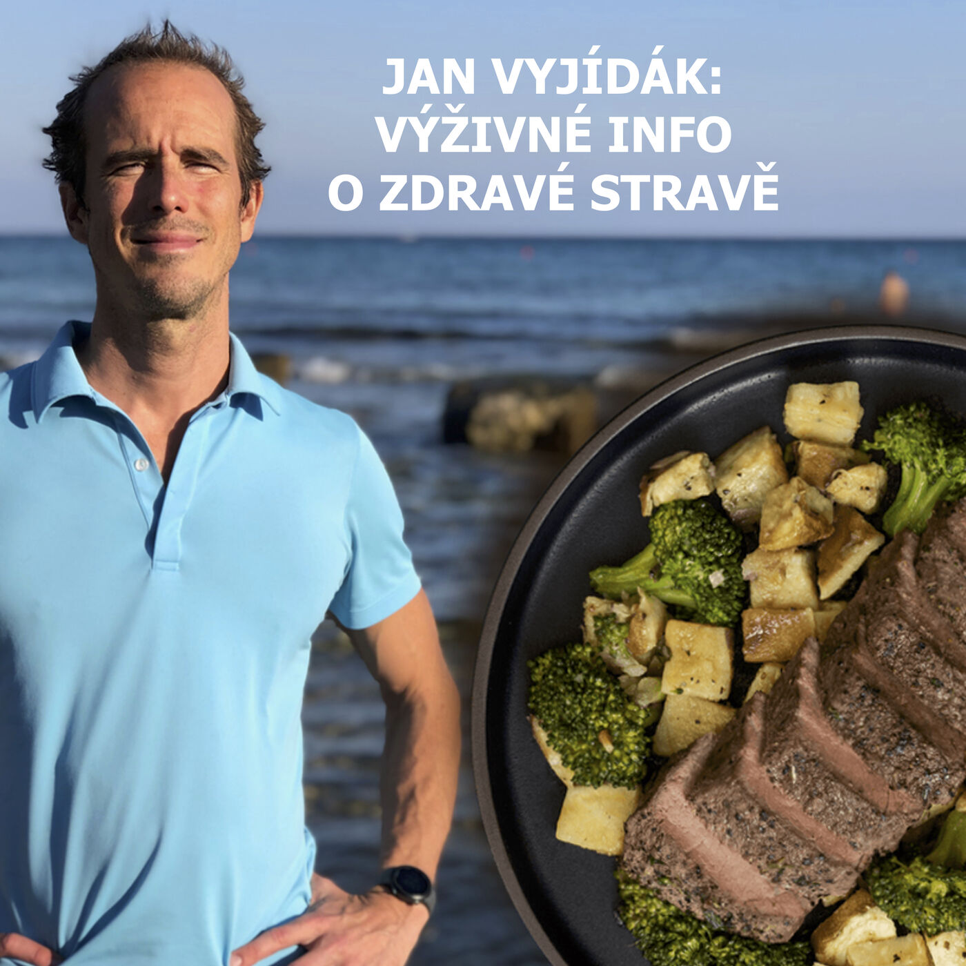 Jan Vyjídák: Výživné info o zdravé stravě