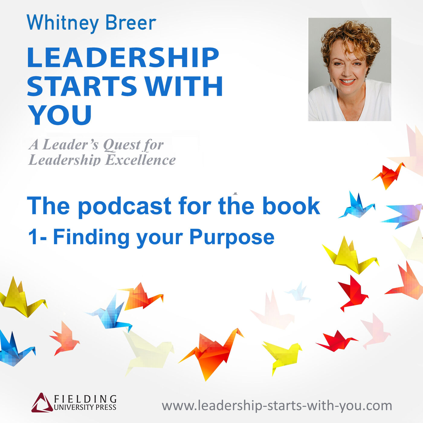 Leadership Starts With You - The podcast for the book