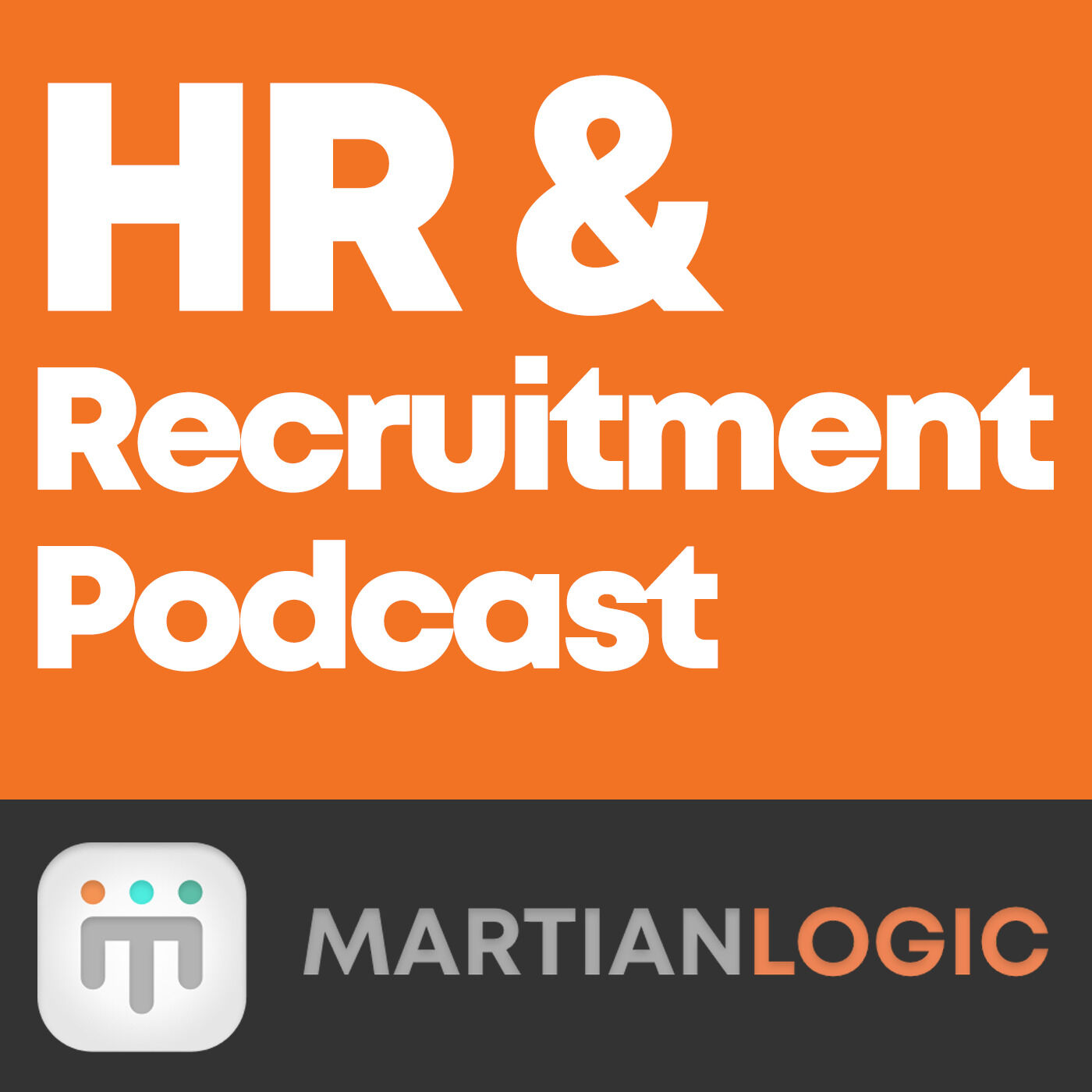 Martian Logic HR & Recruitment Podcast