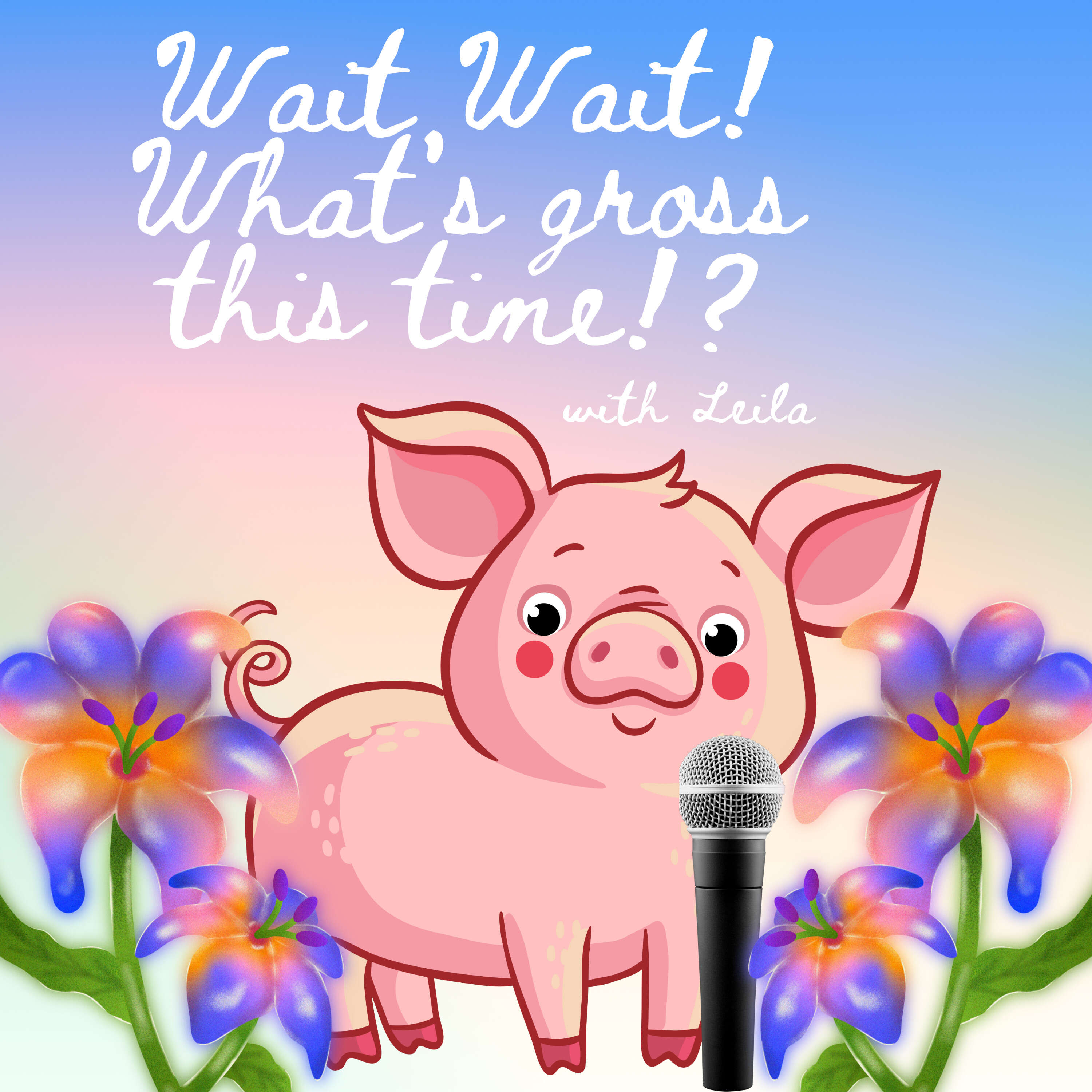 Wait Wait! What's Gross This Time?