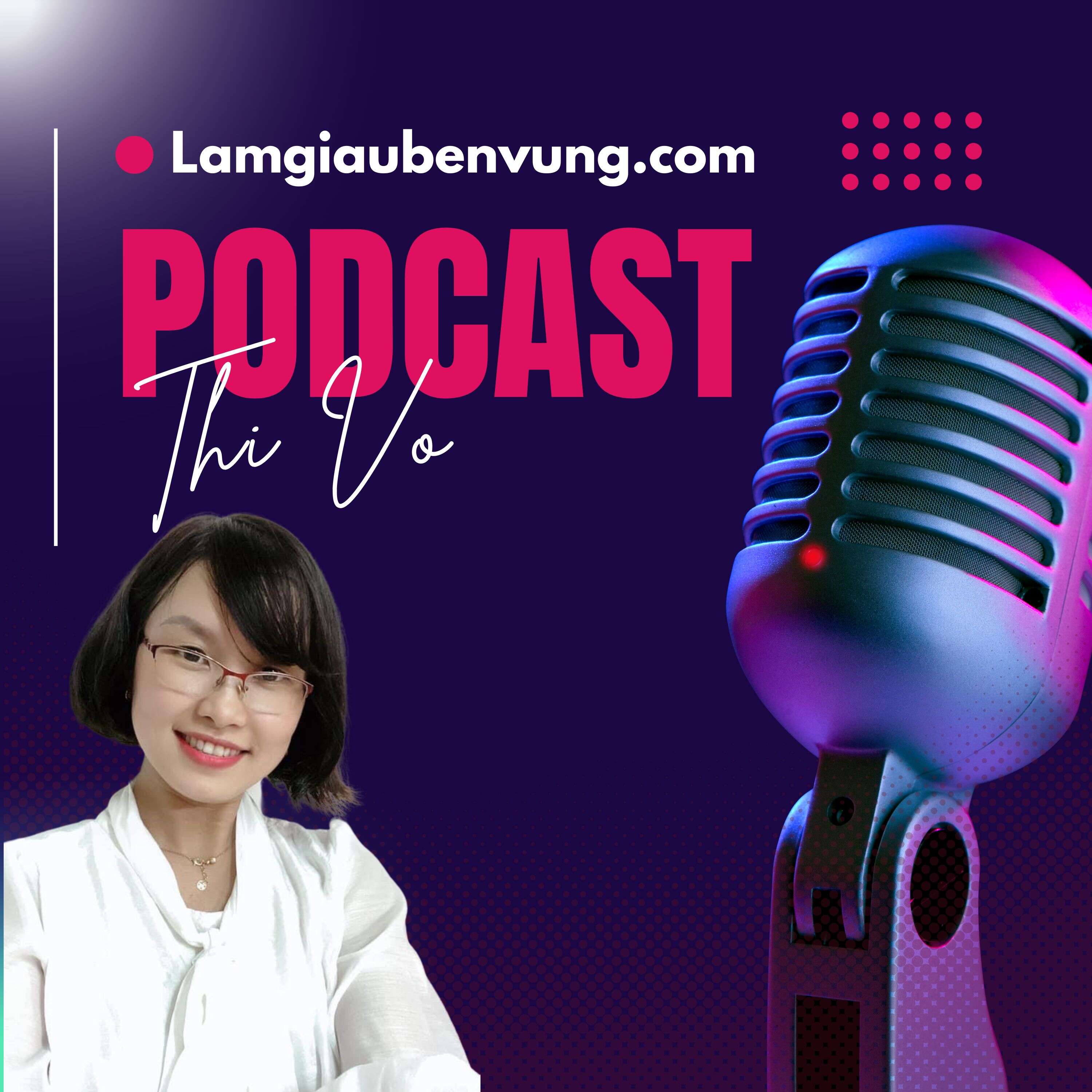 Thi Vo's Podcast