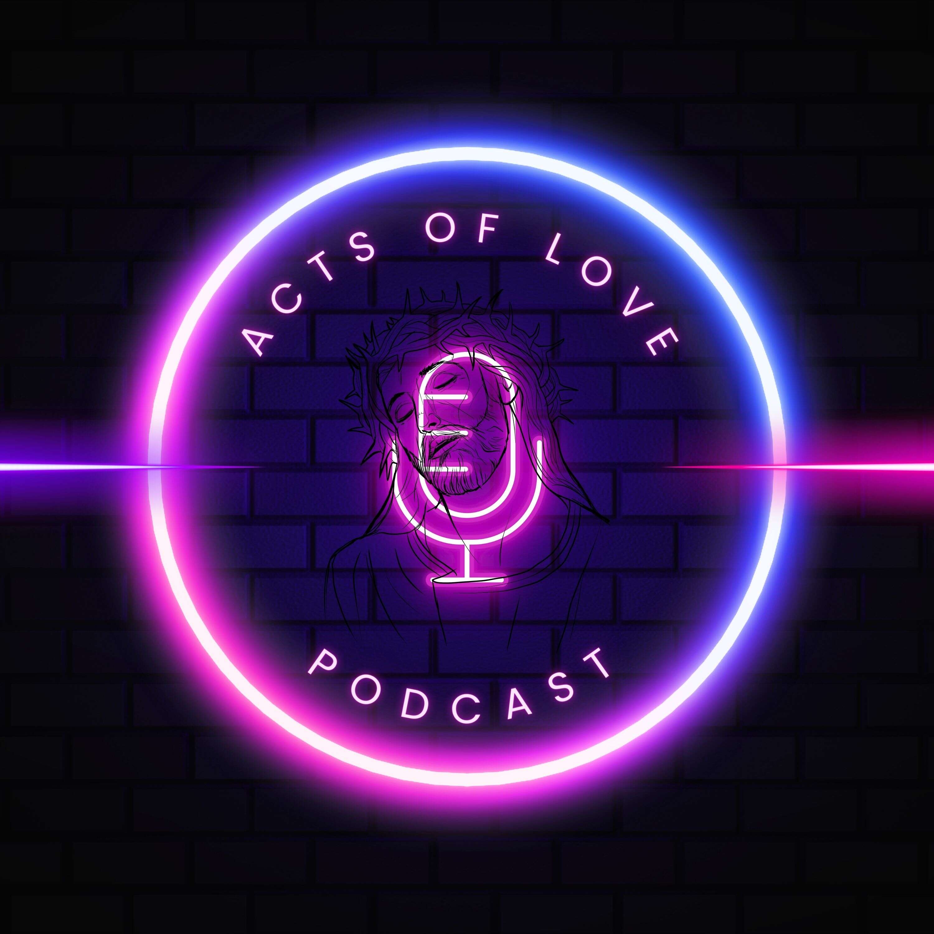 Acts of Love Podcast