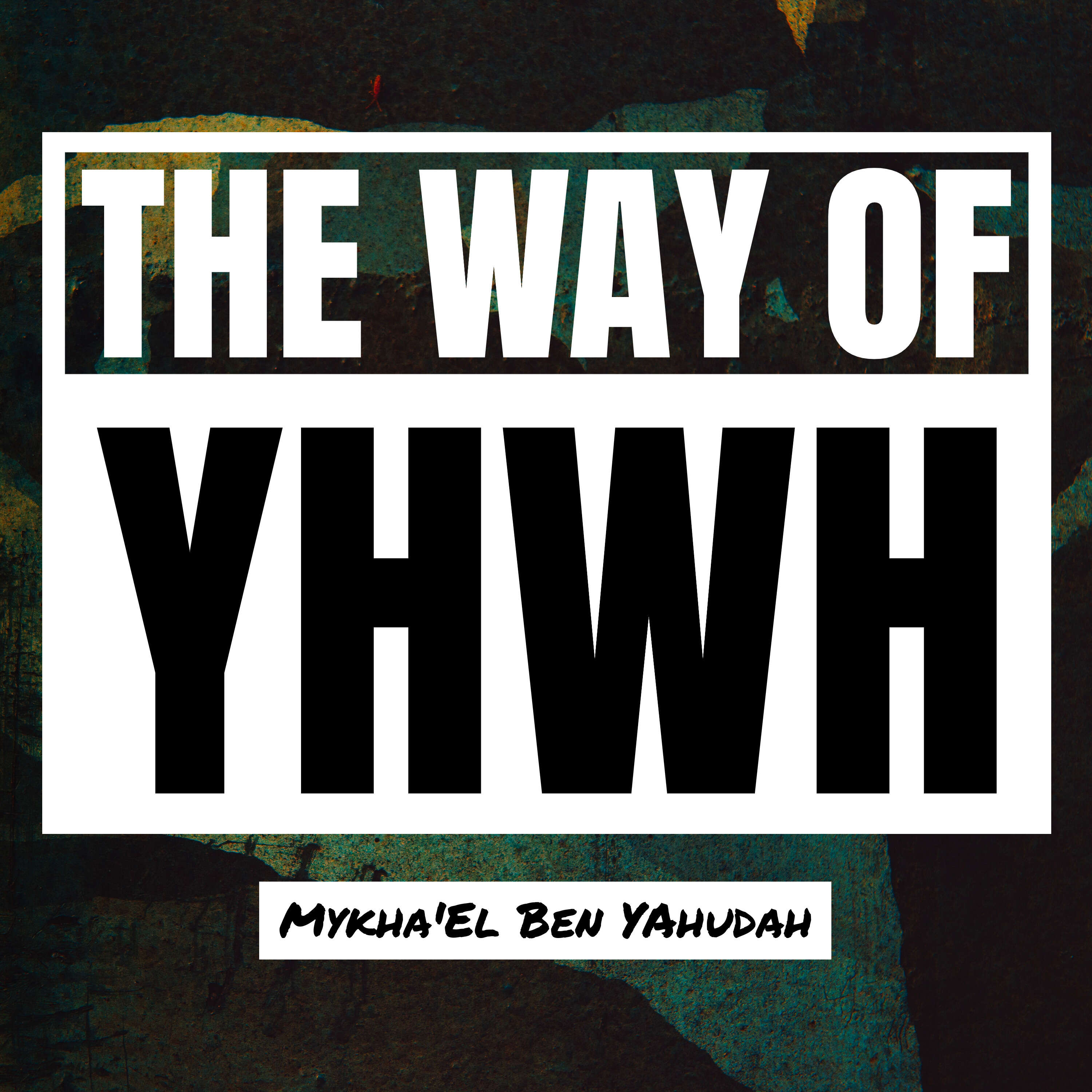 The Way of Yah