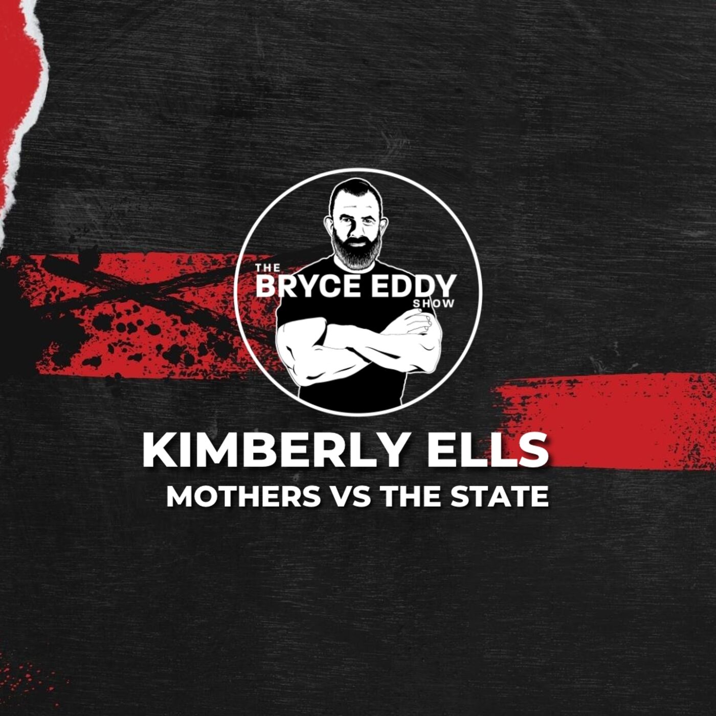 Kimberly Ells | Mothers VS The State | Episode 218