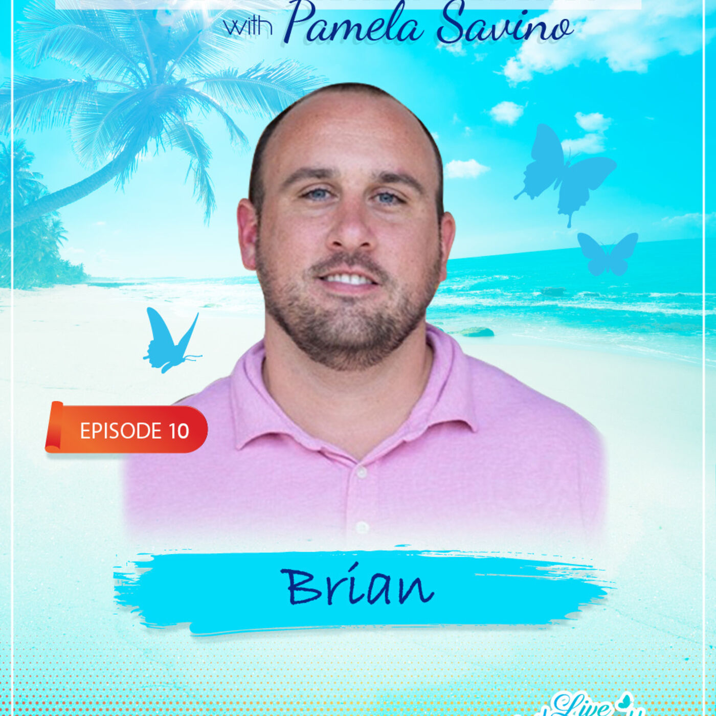 Live Authentically Podcast with Pamela Savino