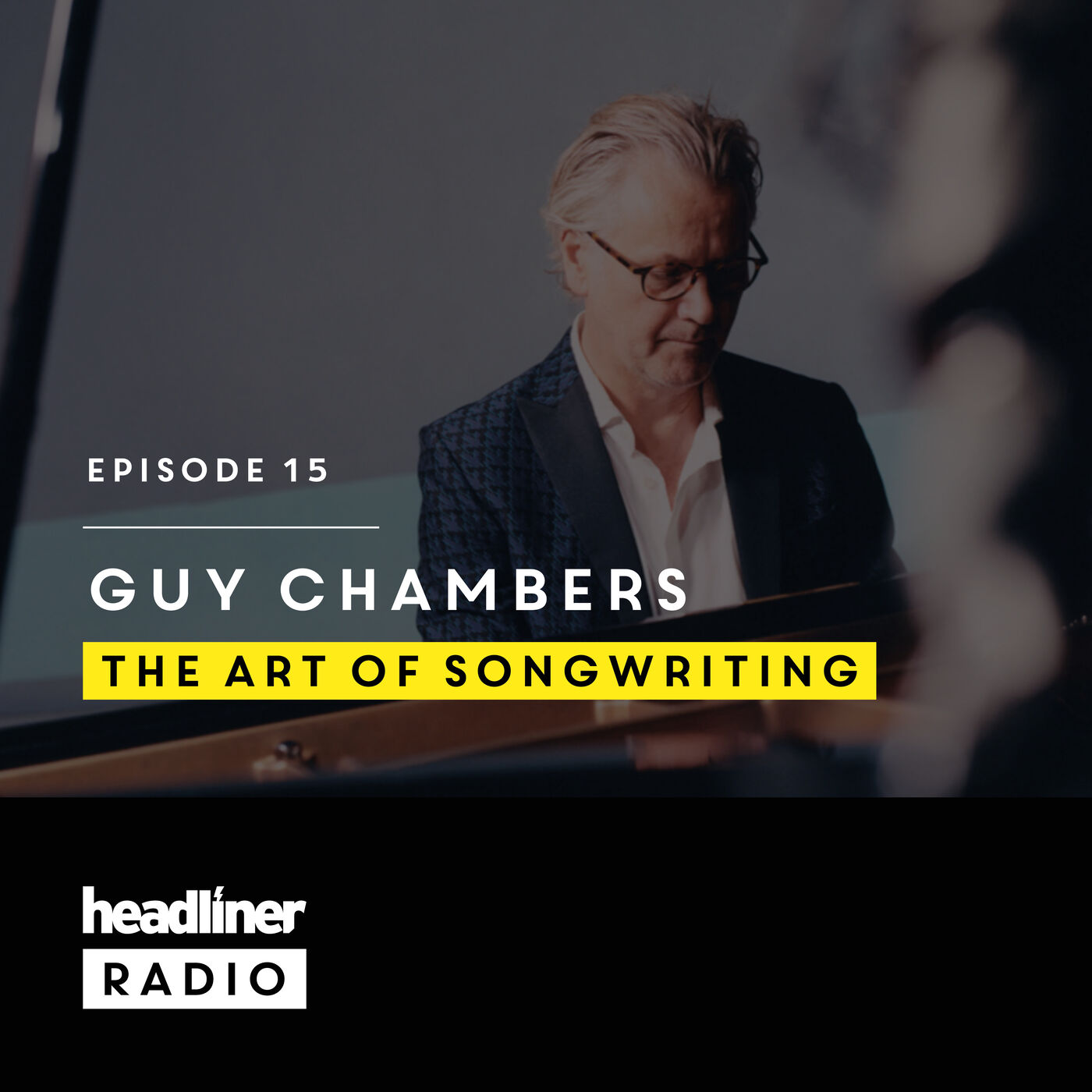 Episode 15: Guy Chambers | The Art Of Songwriting