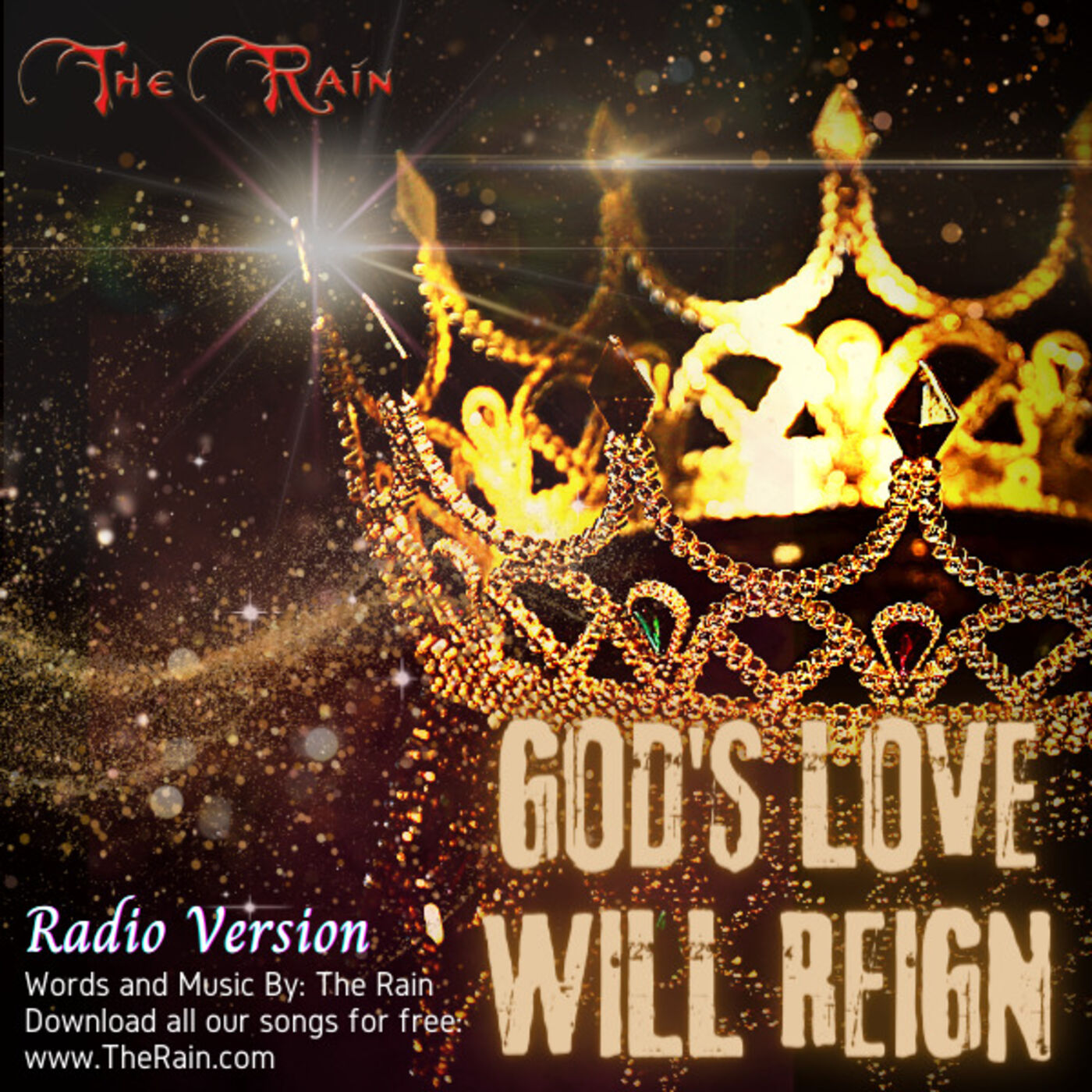 Gods Love Will Reign - Radio Version