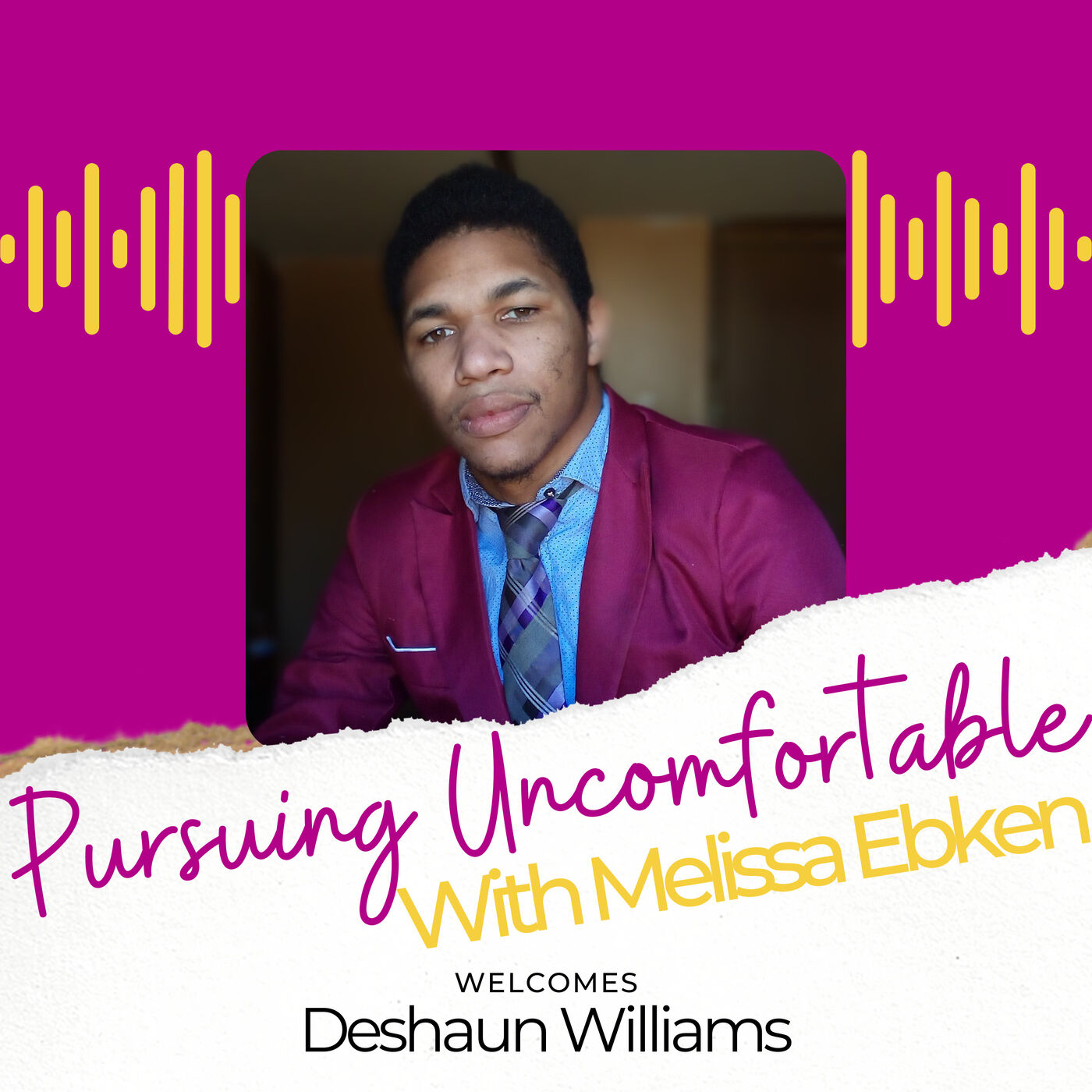 Episode 70: Pursuing Life After Rock Bottom with Deshaun Williams