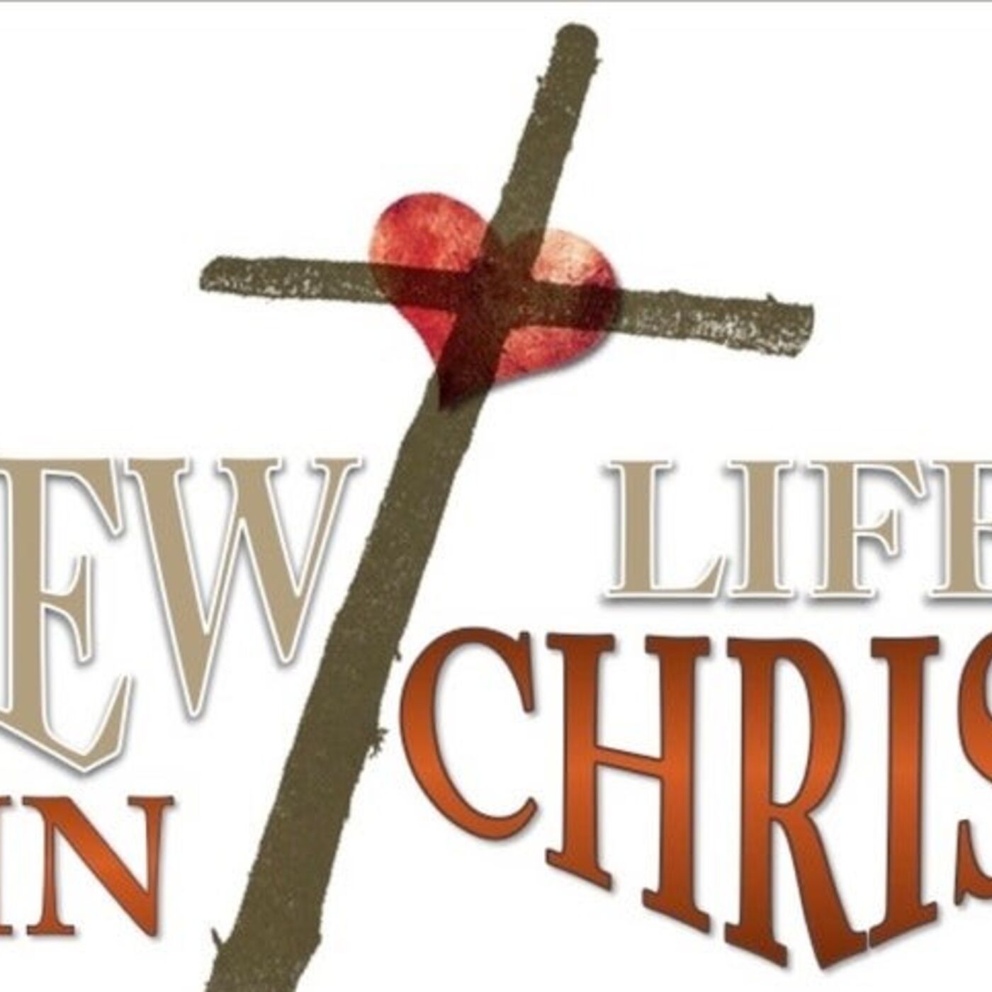New Life In Christ Podcast