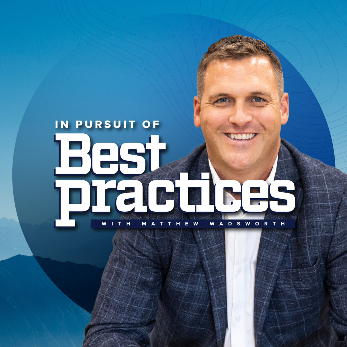 In Pursuit of Best Practices