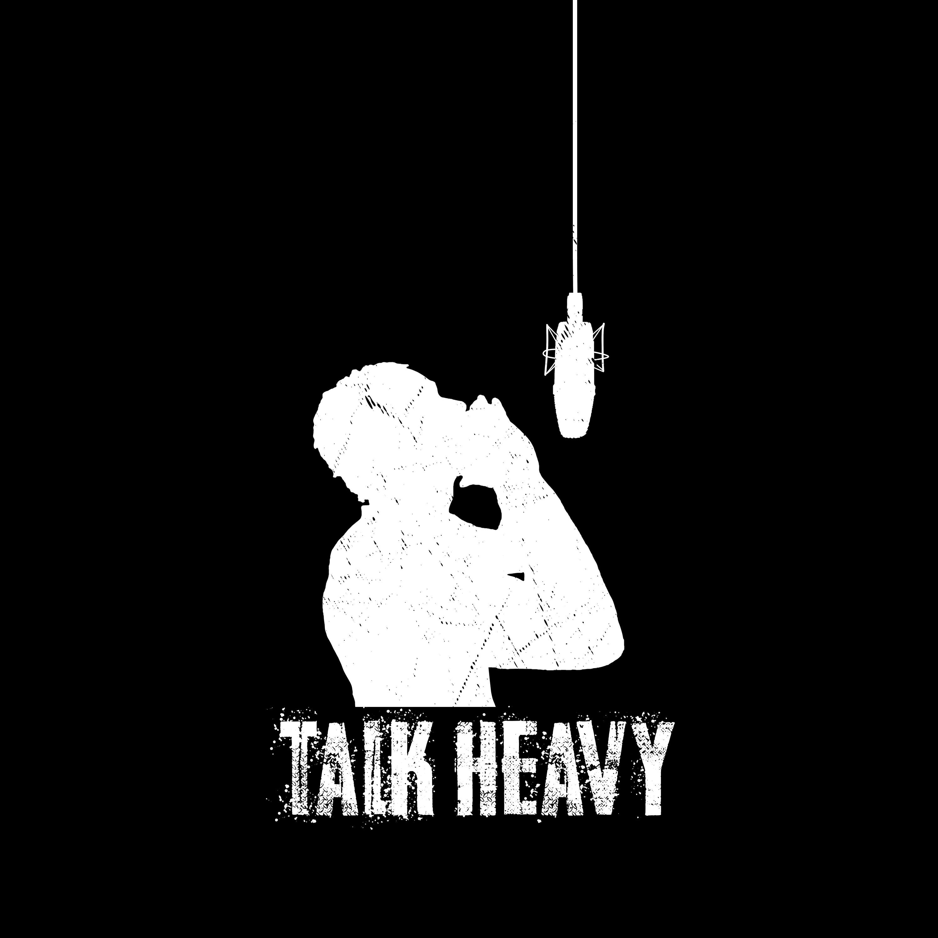 Talk Heavy