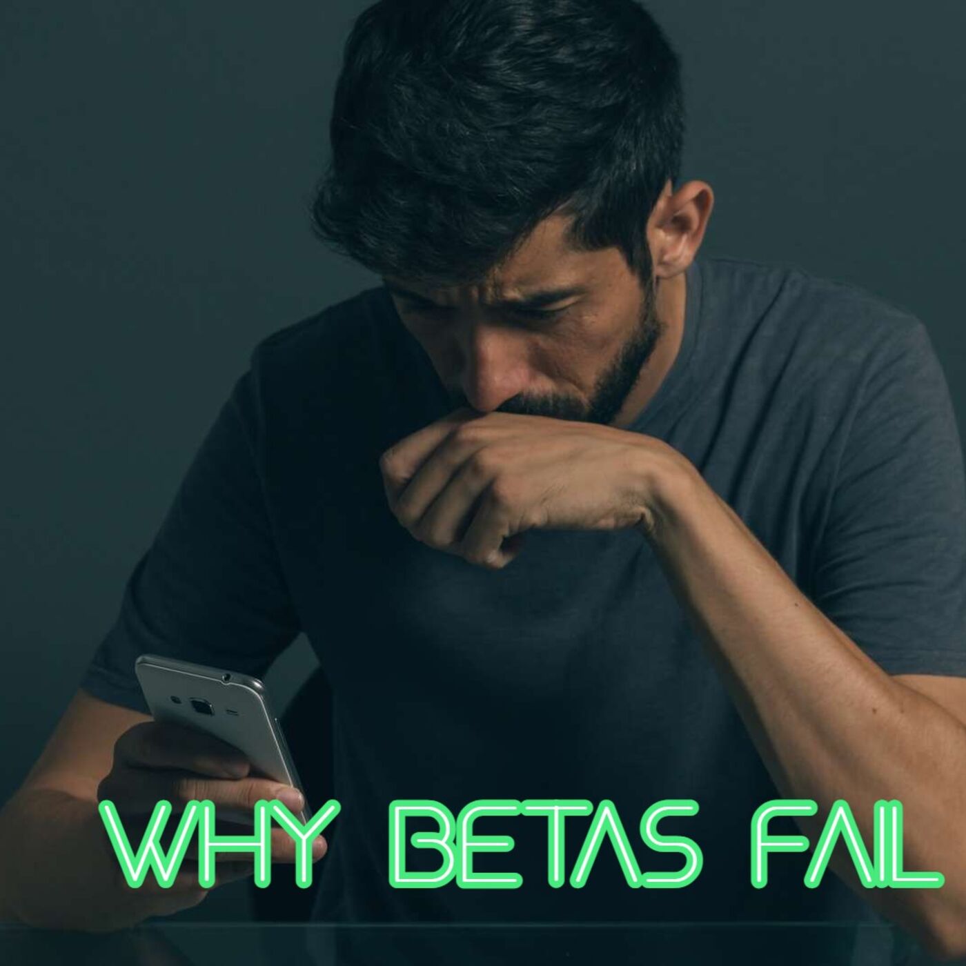 Why Beta Males Fail