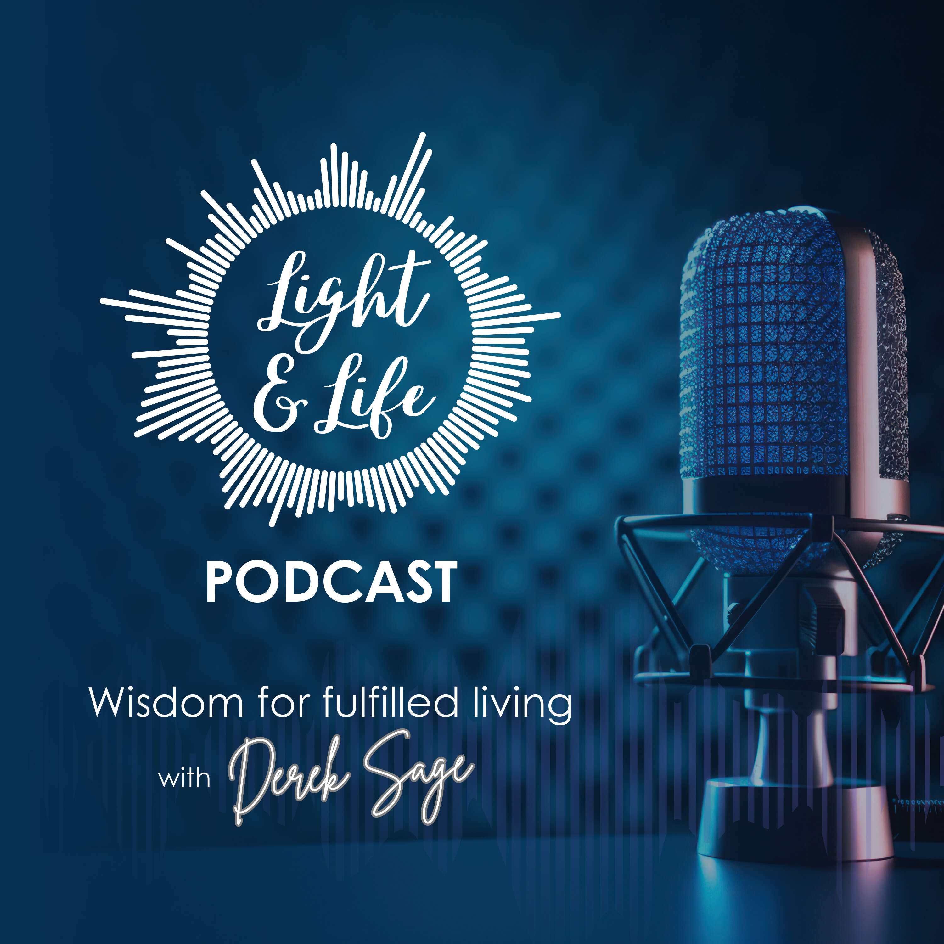 Light & Life Podcast podcast artwork