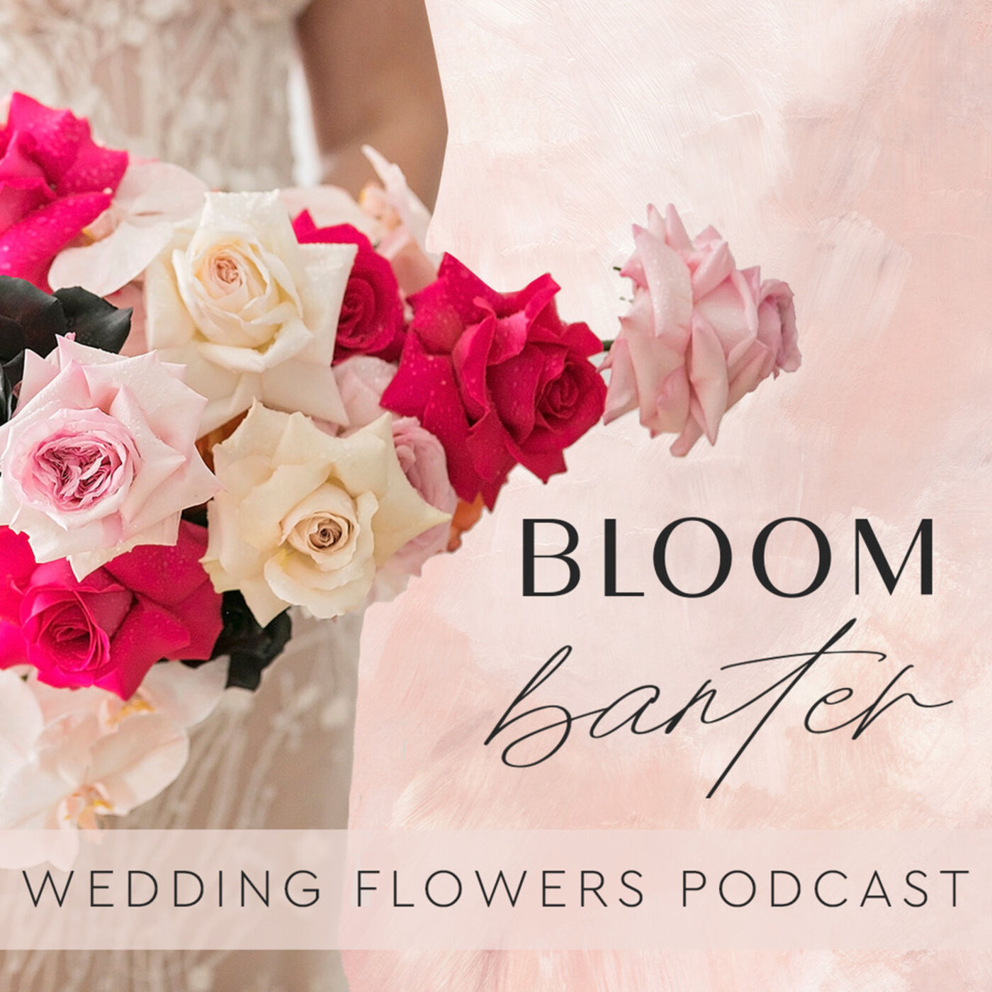 Bloom Banter Wedding Flowers Podcast