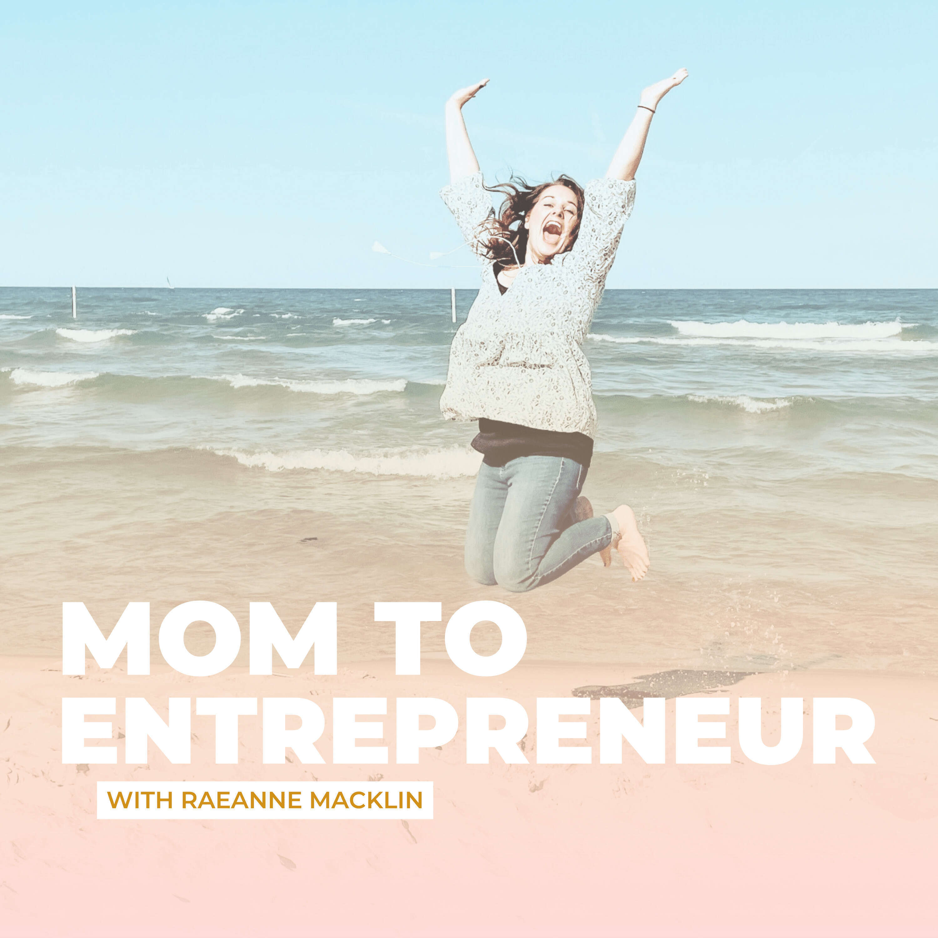 Mom to Entrepreneur