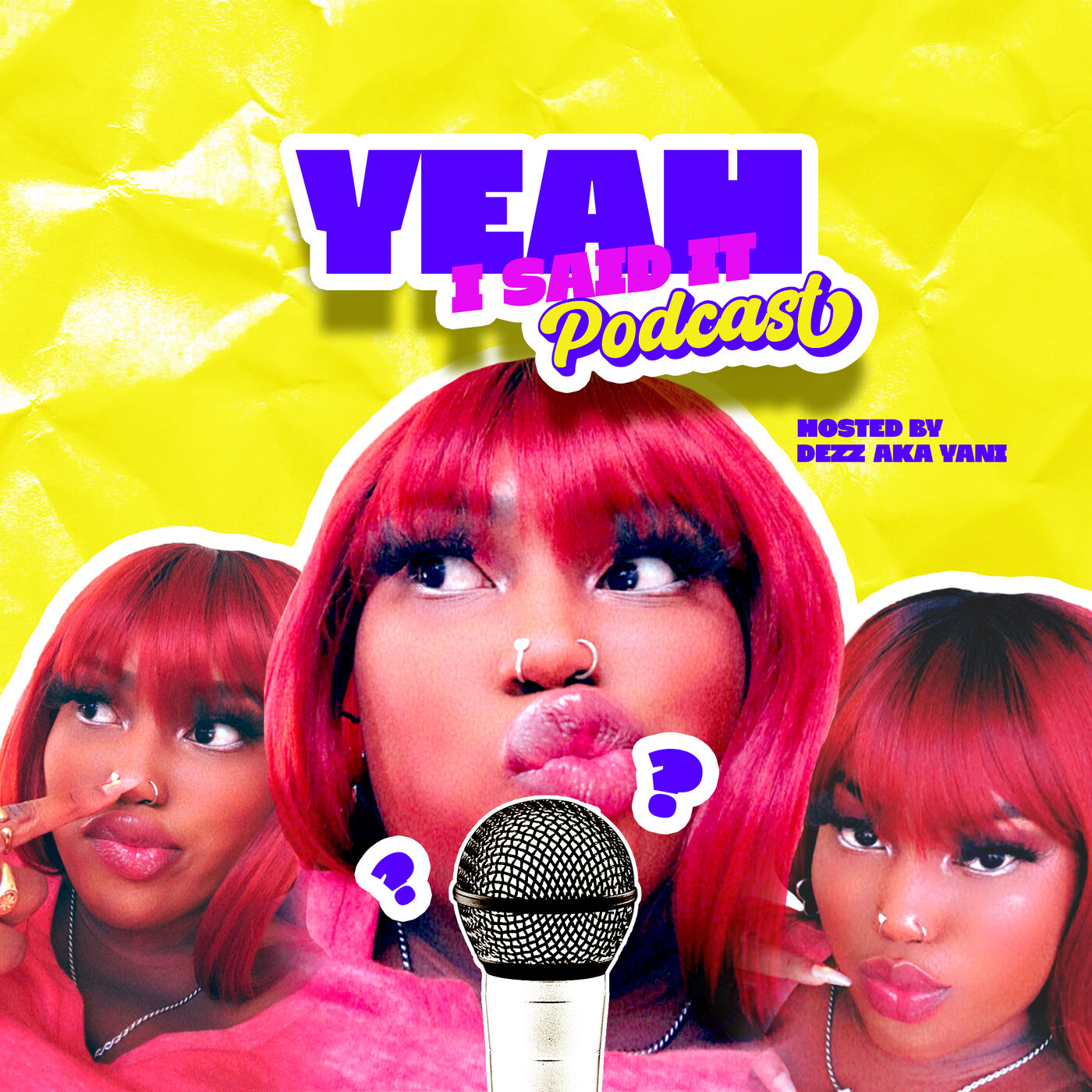 Yeah, I Said It Podcast. podcast artwork