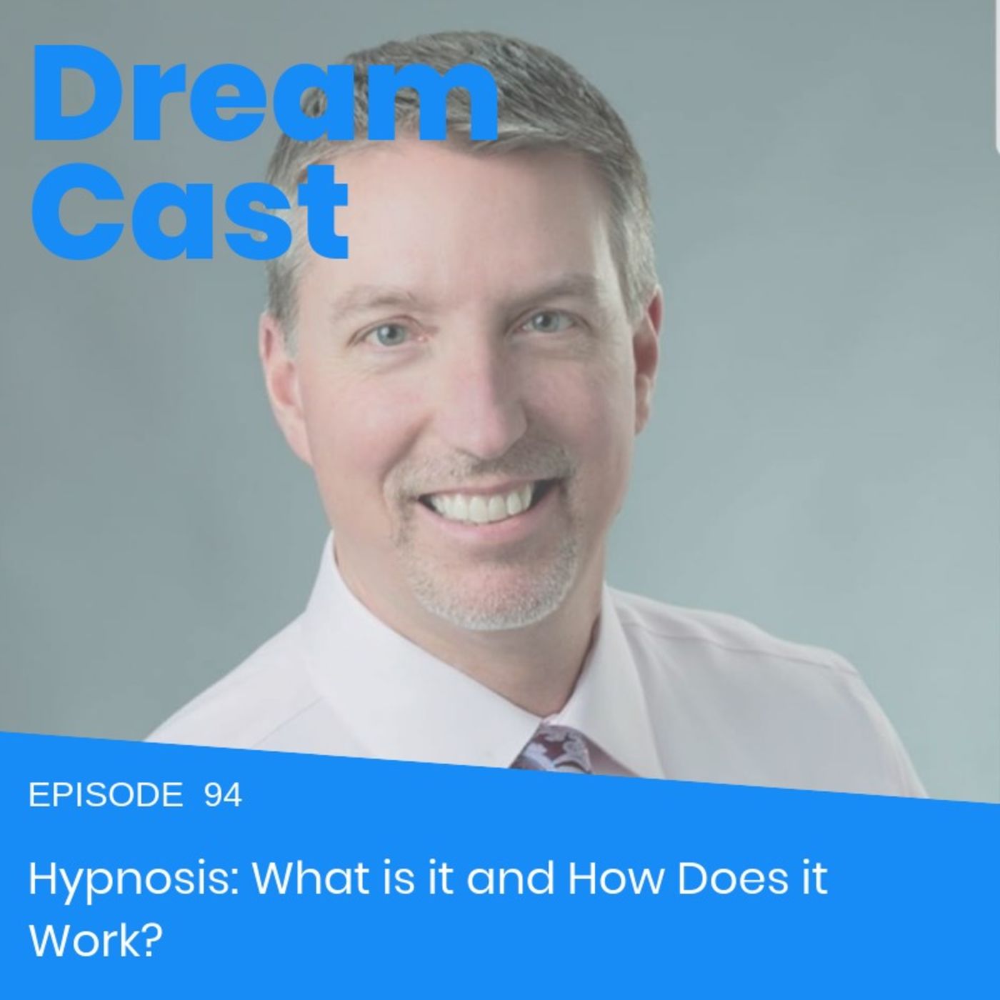 Episode 94 - The Neuroscience Behind Hypnosis Episode 94 - The Neuroscience Behind Hypnosis