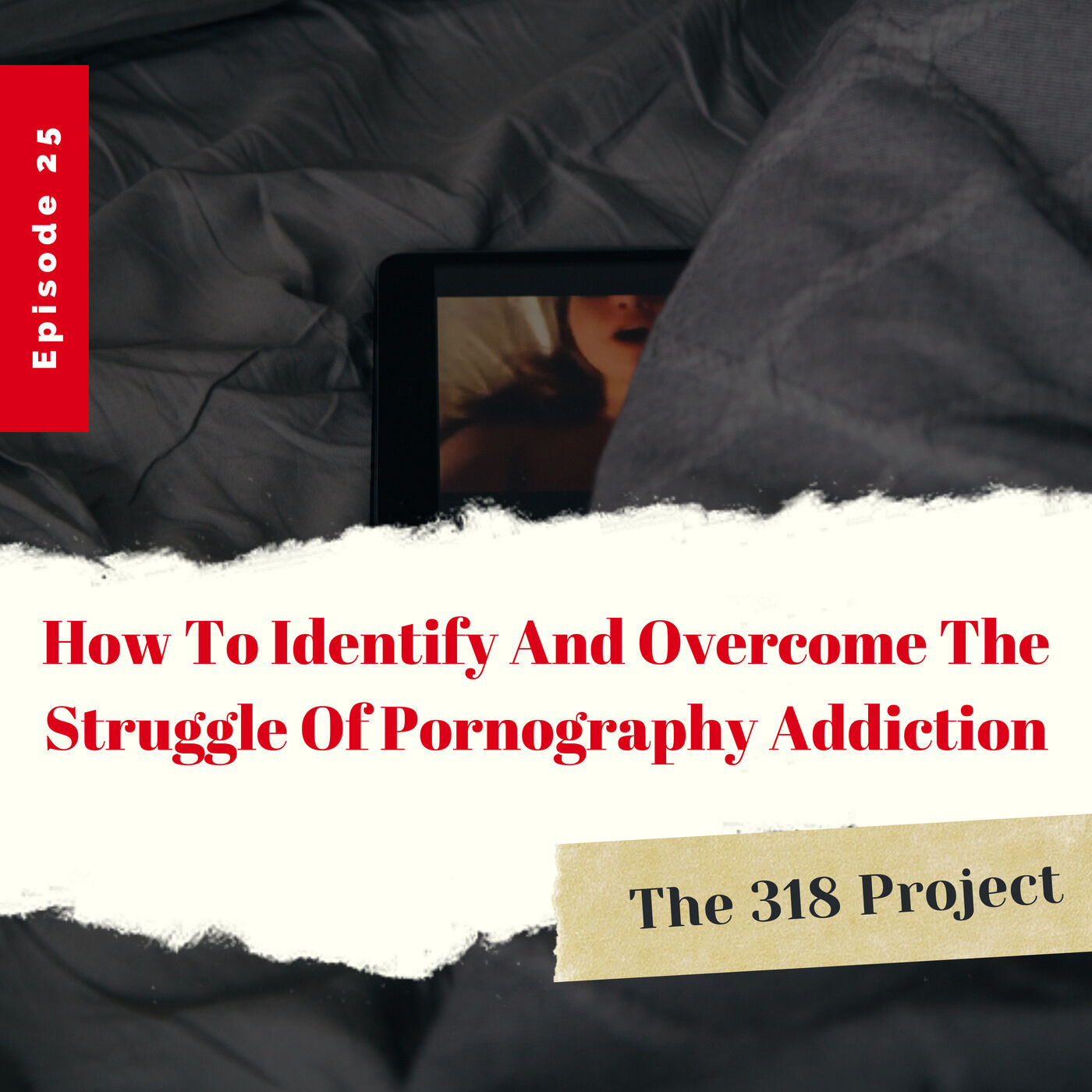 How To Identify And Overcome The Struggles Of Pornography Addiction