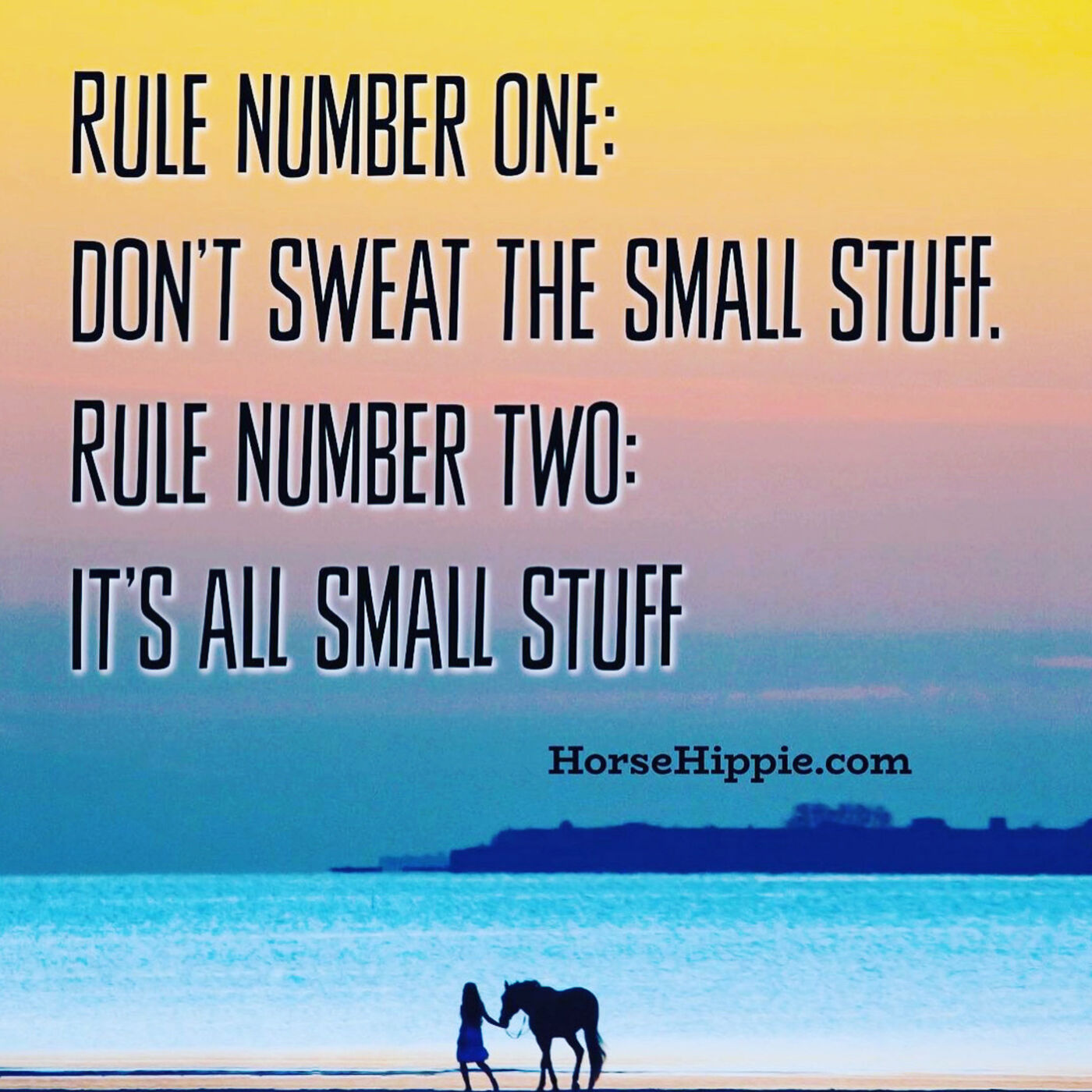 Don’t Sweat the Small Stuff