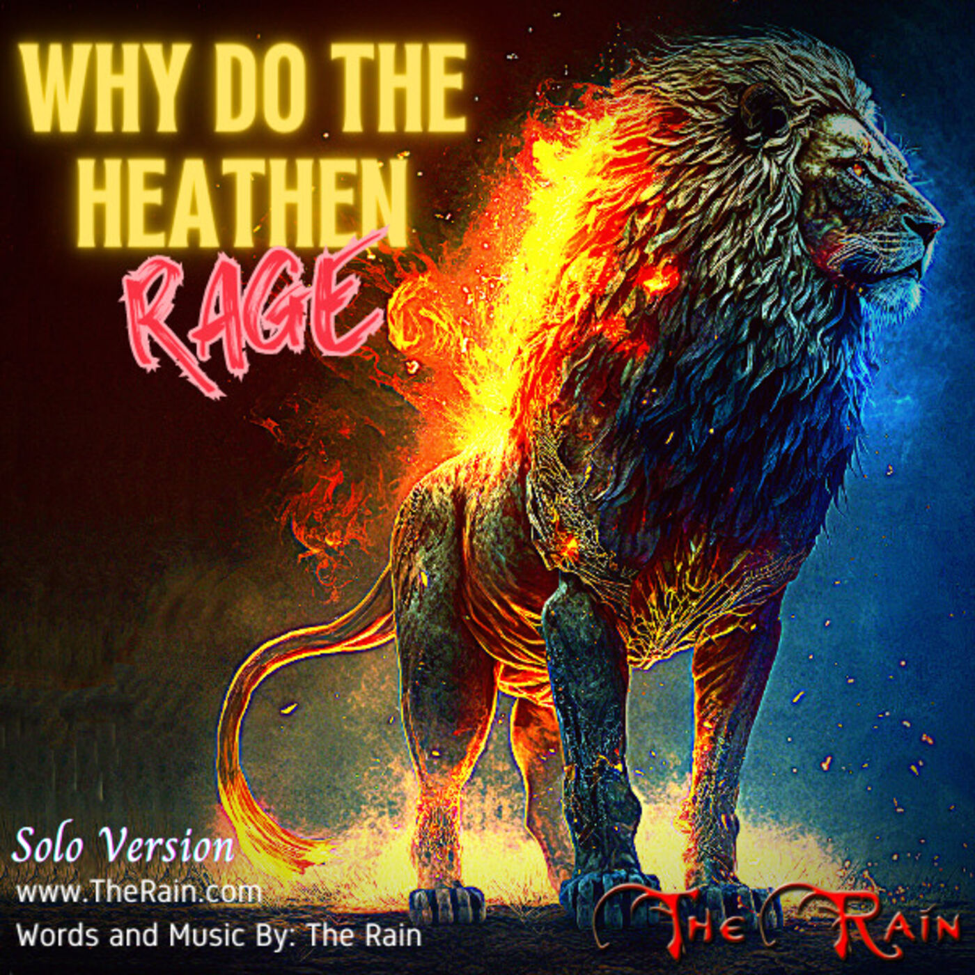 Why Do The Heathen Rage