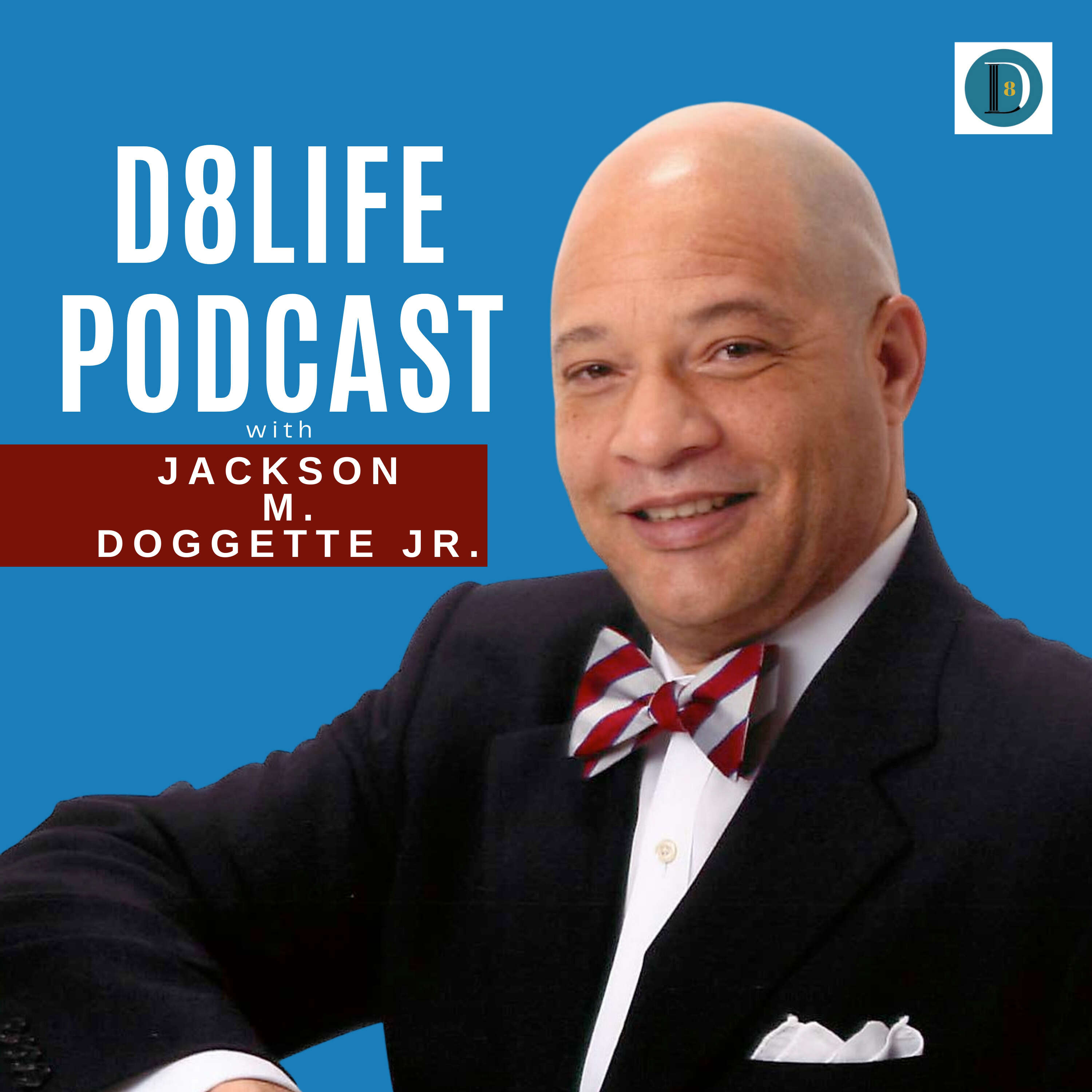 D8Life Podcast™