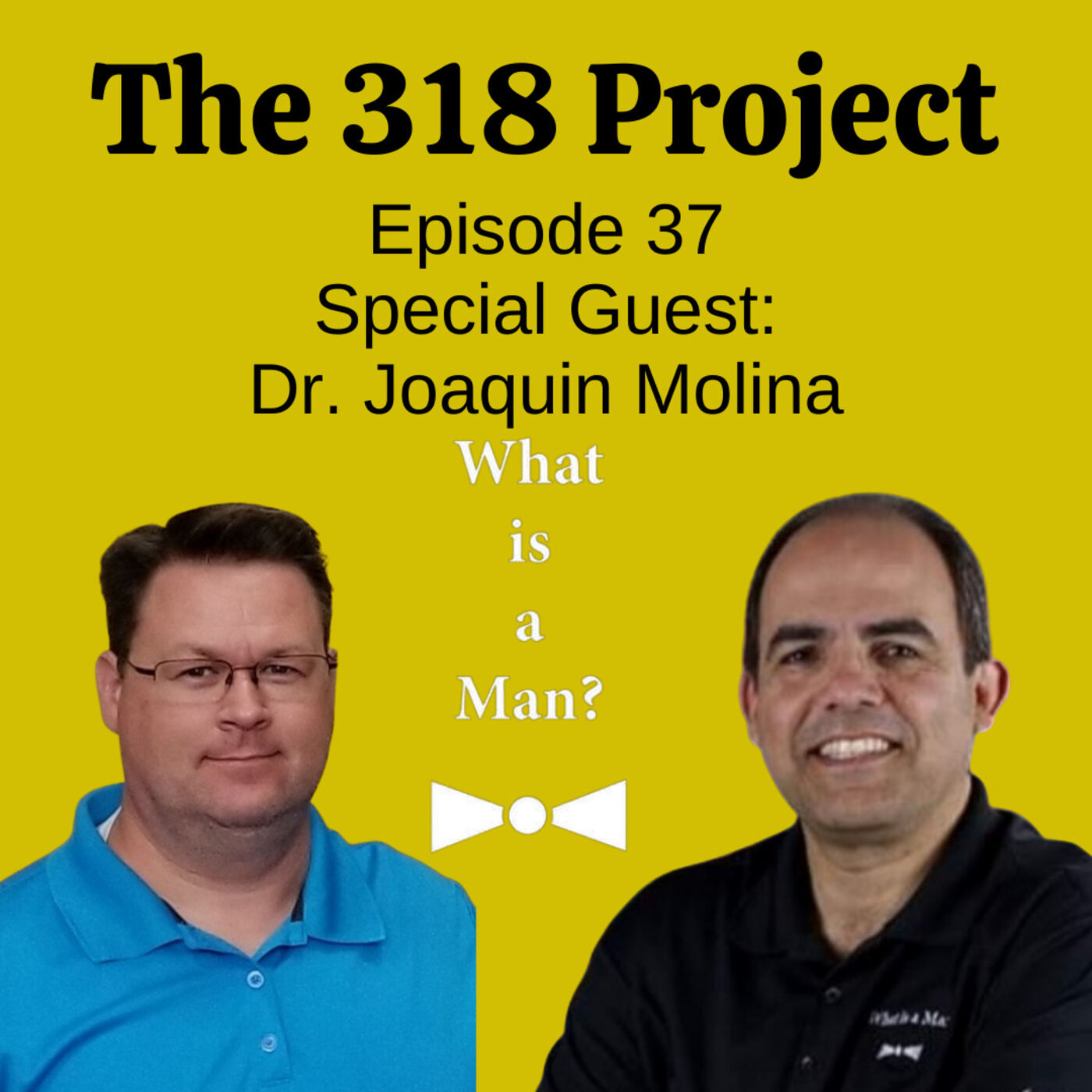 Joaquin Molina: What Is A Man