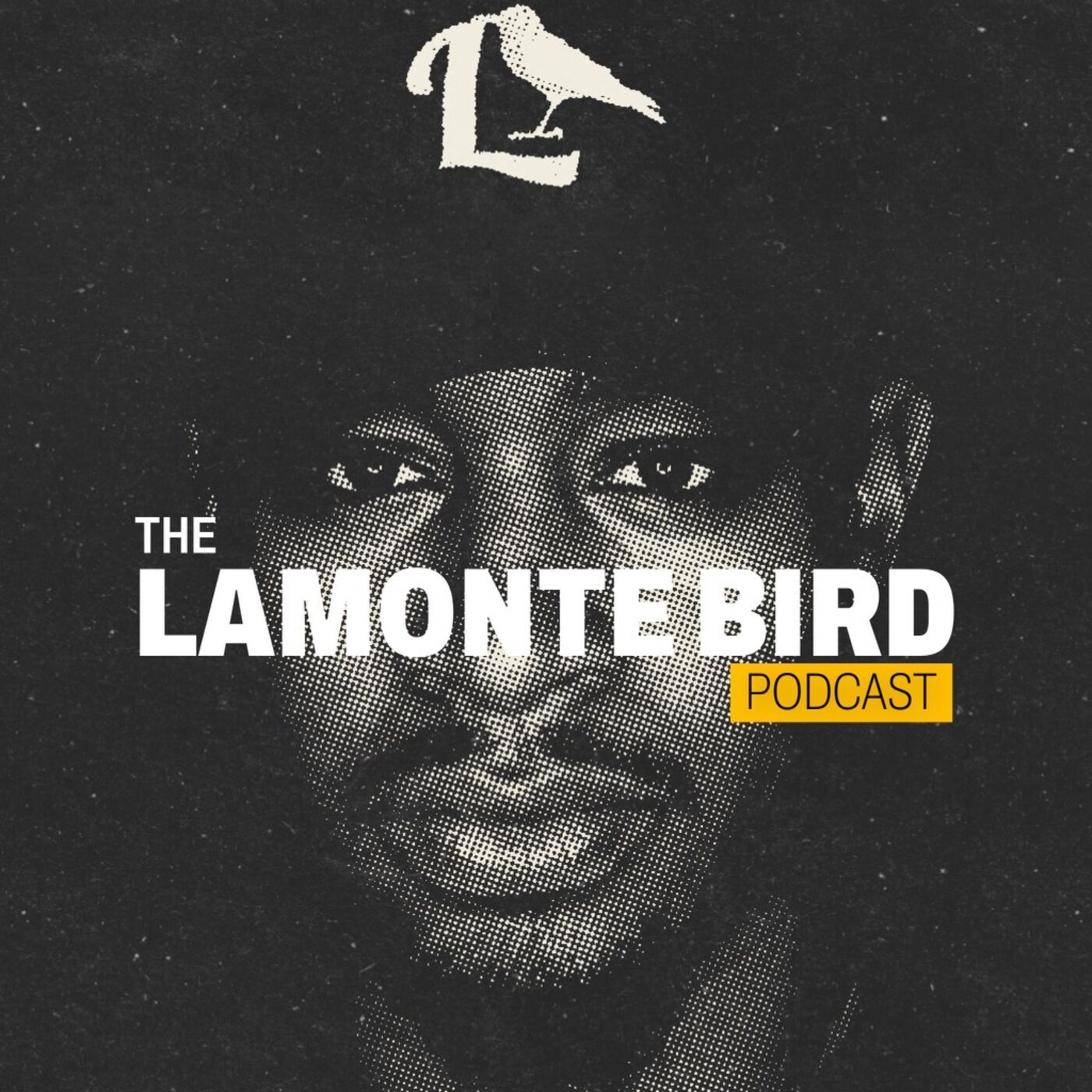 The LaMonte Bird Podcast