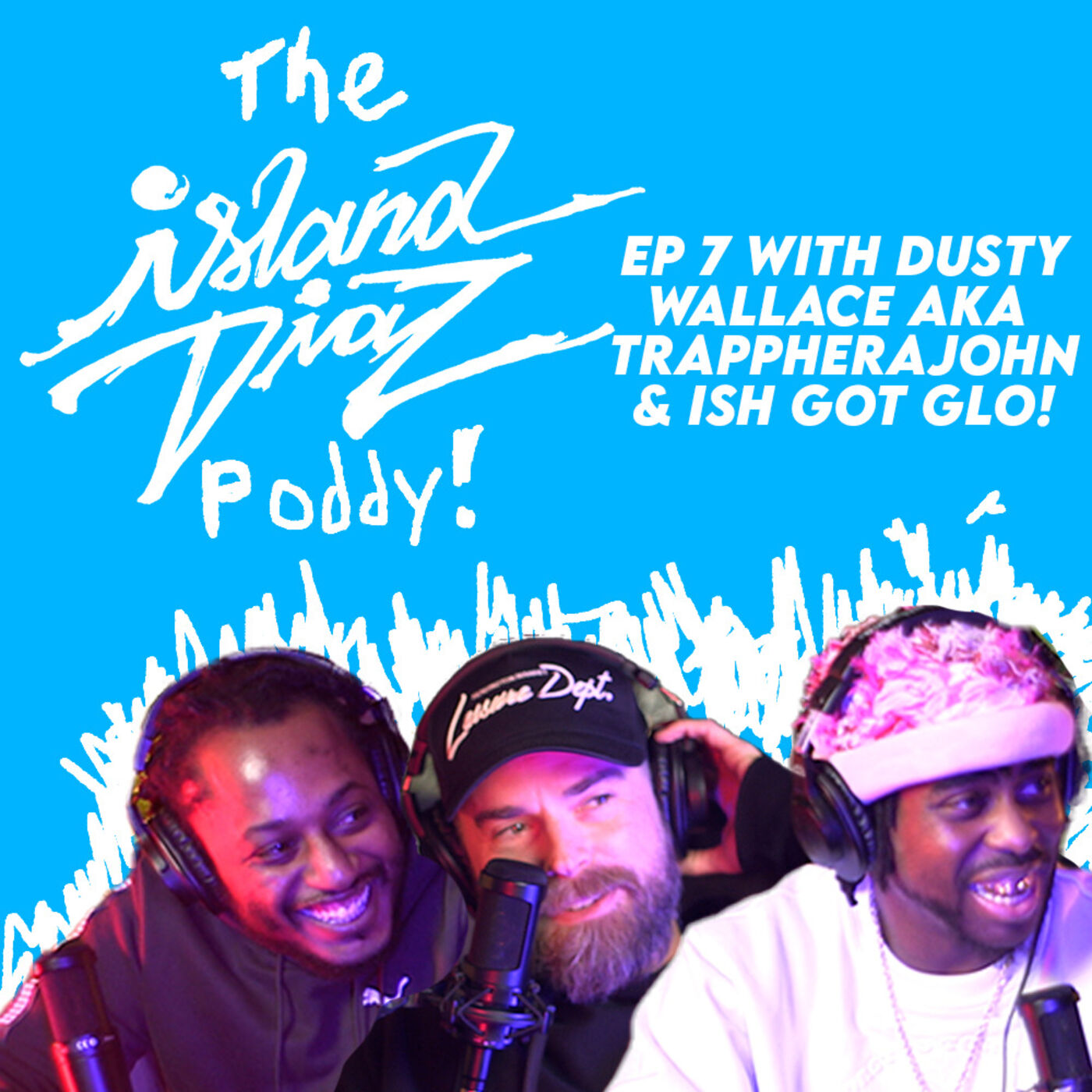 The Island Diaz Poddy!