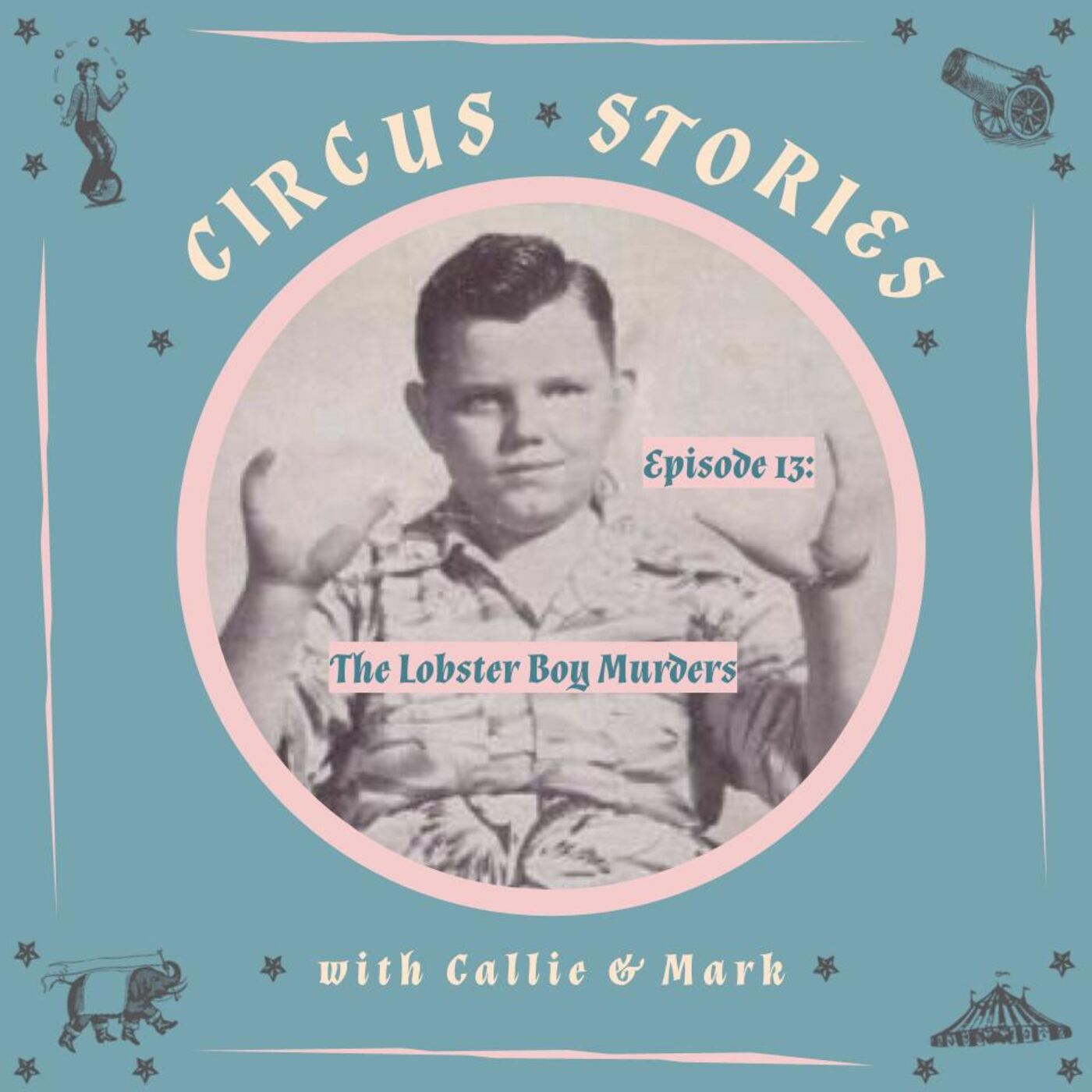 The Lobster Boy Murders Circus Stories Lyssna här Poddtoppen.se