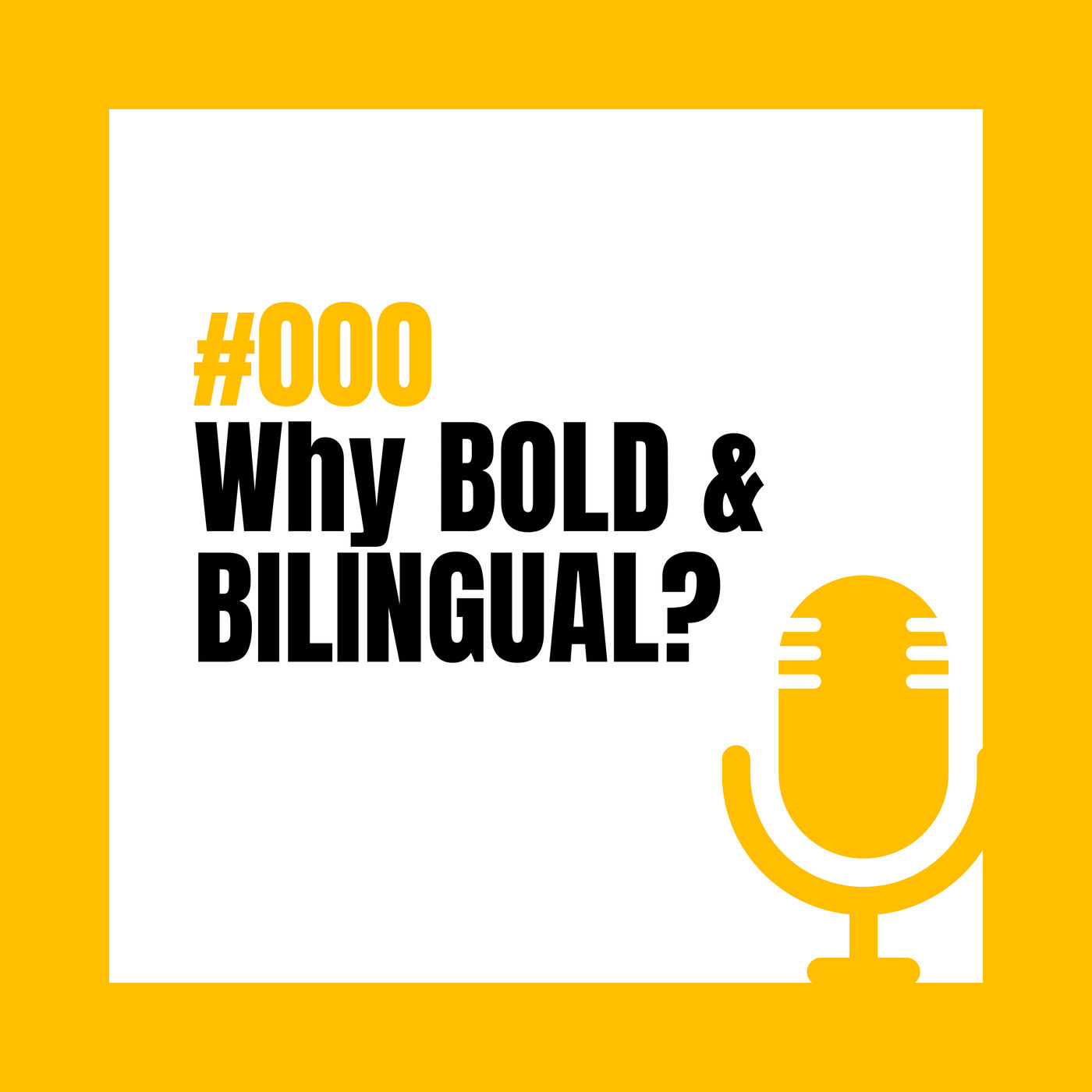 BOLD & BILINGUAL - The Non-Native Bilingual Parenting Podcast