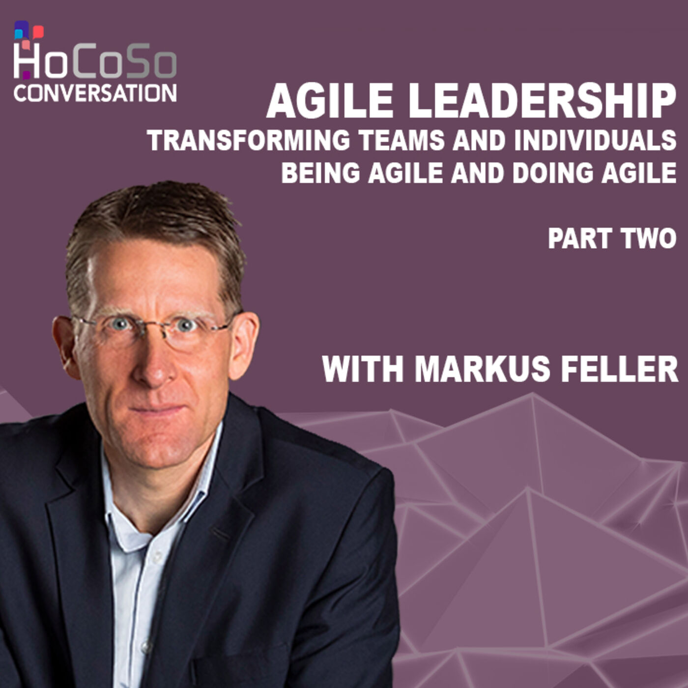 &quot;Agile Leadership: Transforming teams and individuals - Being agile and
