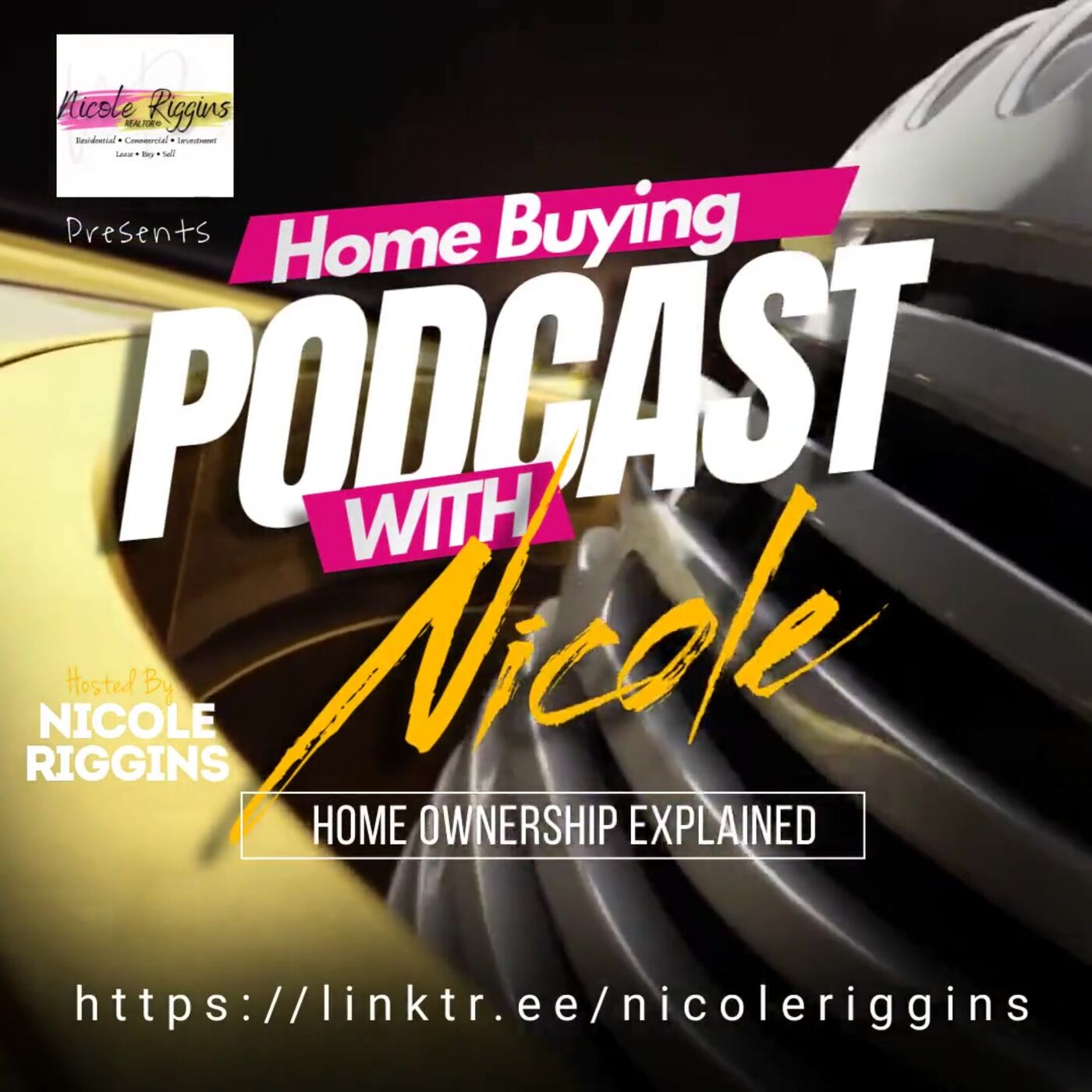 Home Buying with Nicole Riggins