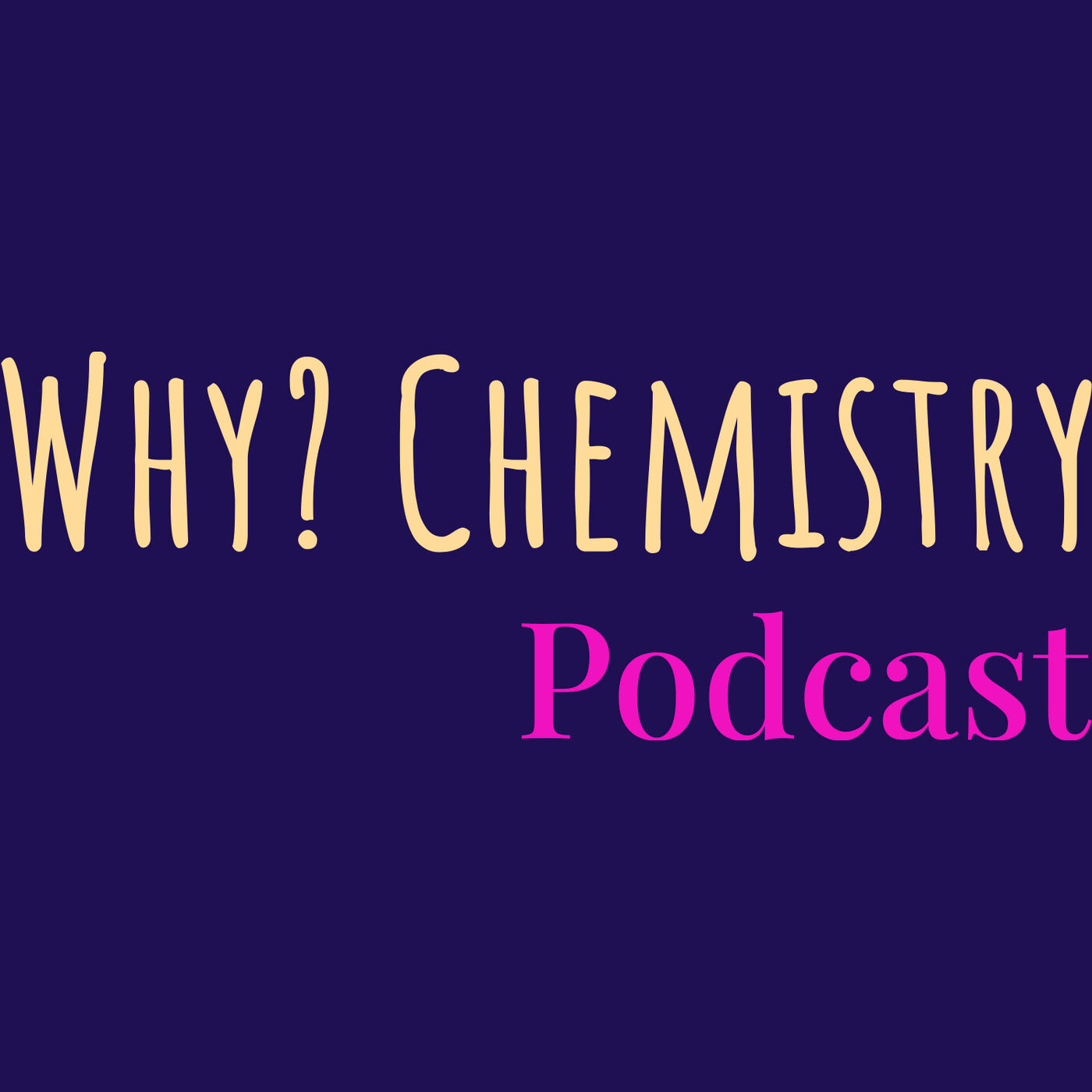 Why? Podcast