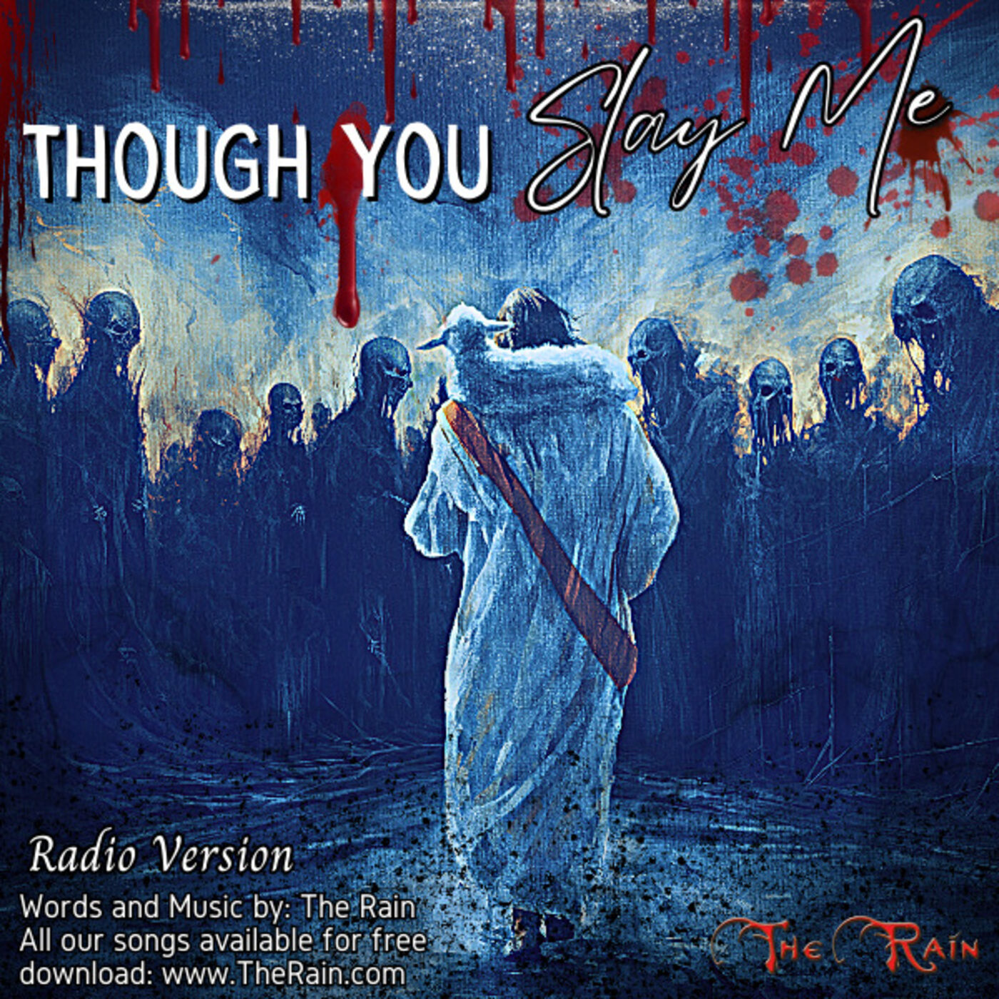 Though You Slay Me (You Never Lie) - Radio Version