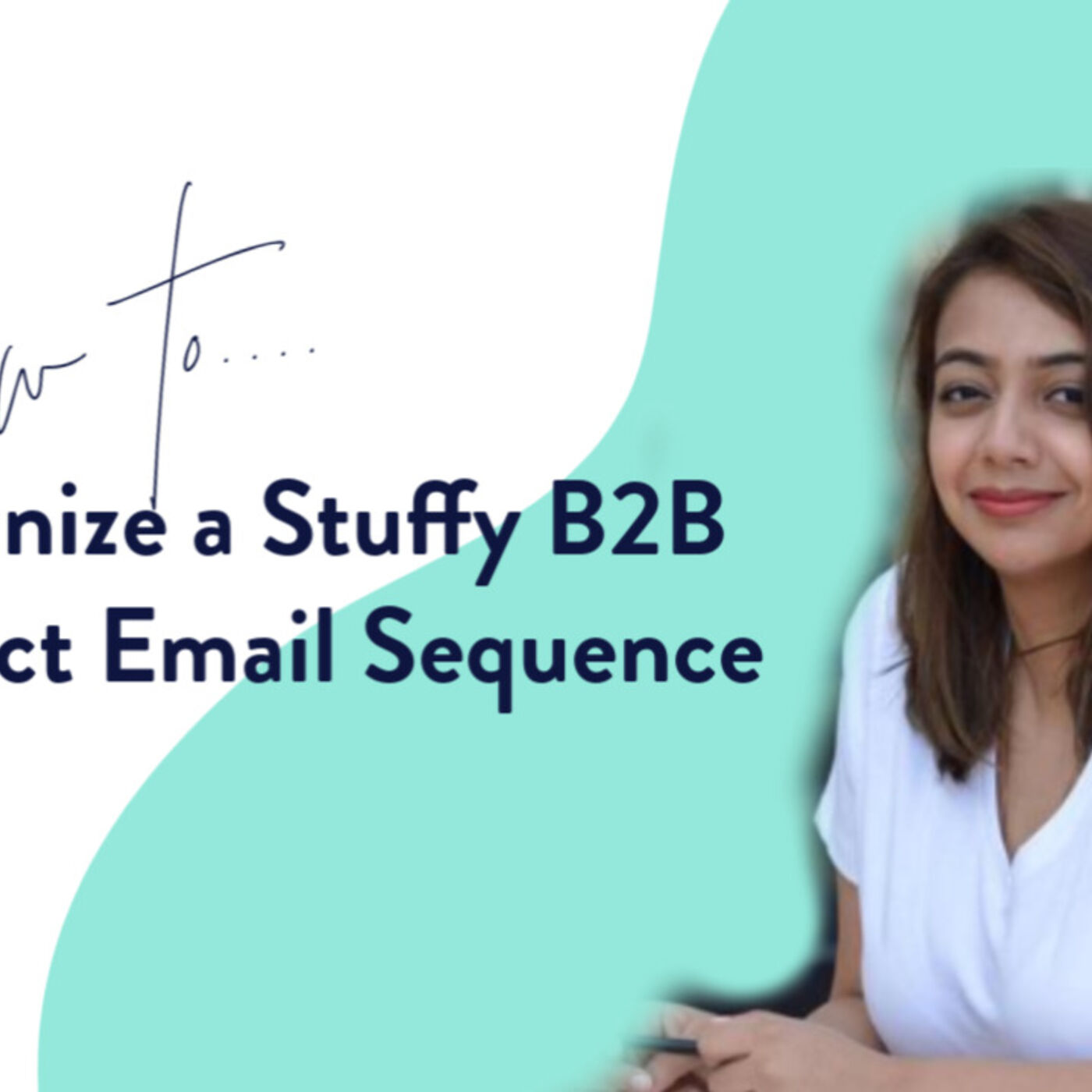 How to Humanize a Stuffy B2B Product Email Sequence How to Humanize a Stuffy B2B Product Email Sequence